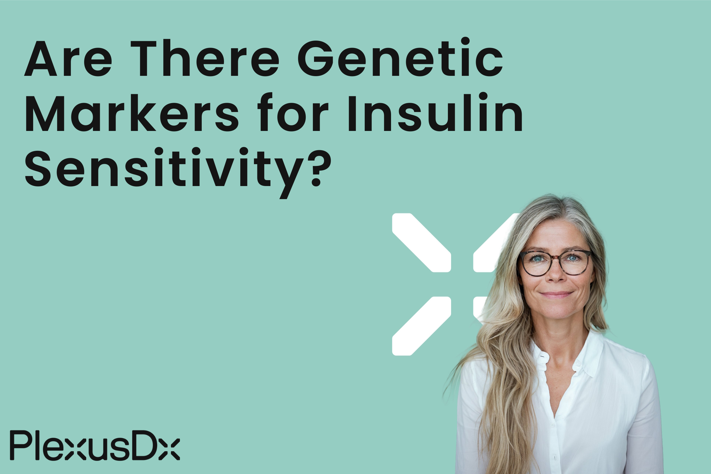 Are There Genetic Markers for Insulin Sensitivity?