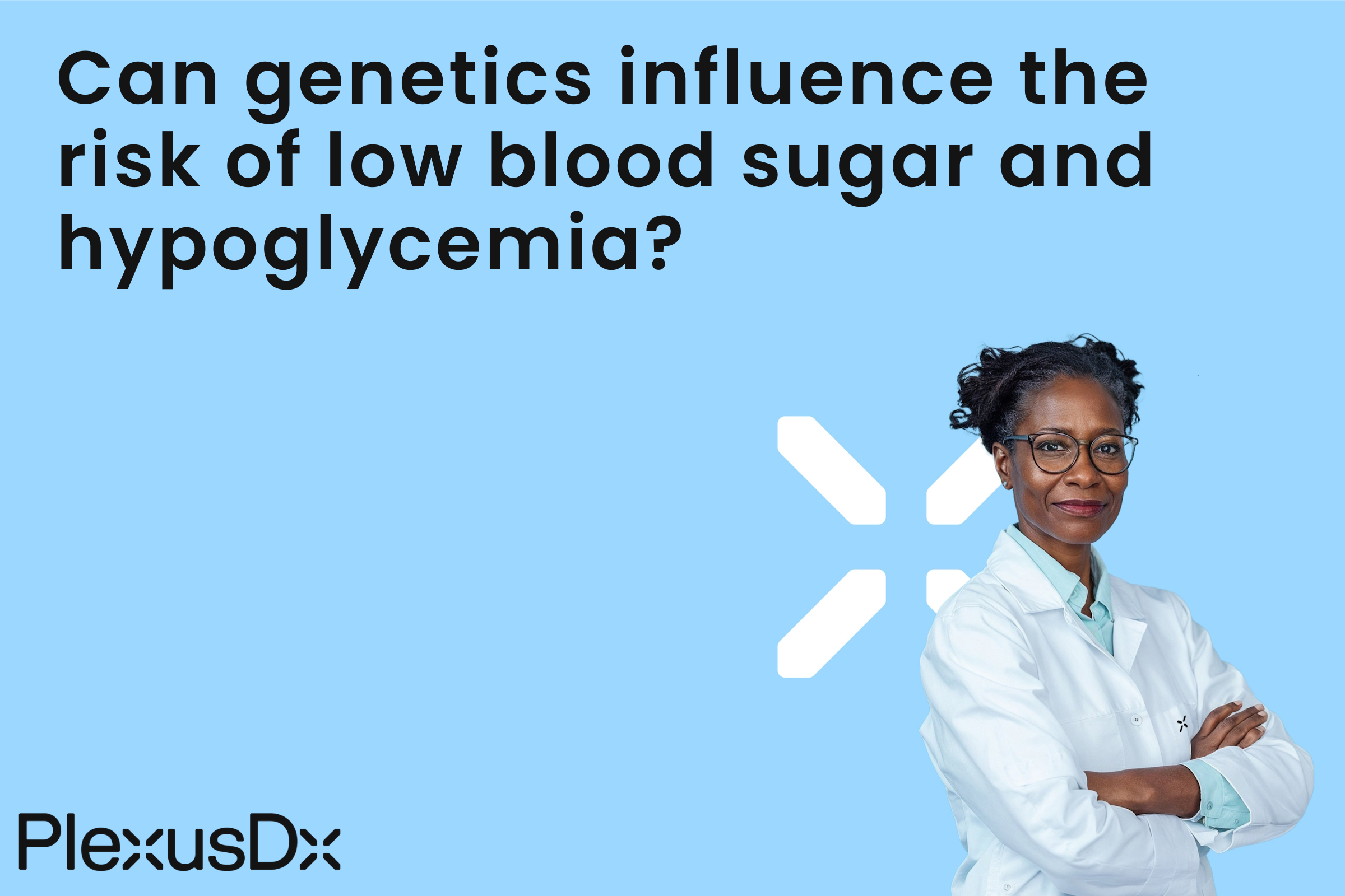 Can genetics influence the risk of low blood sugar and hypoglycemia?