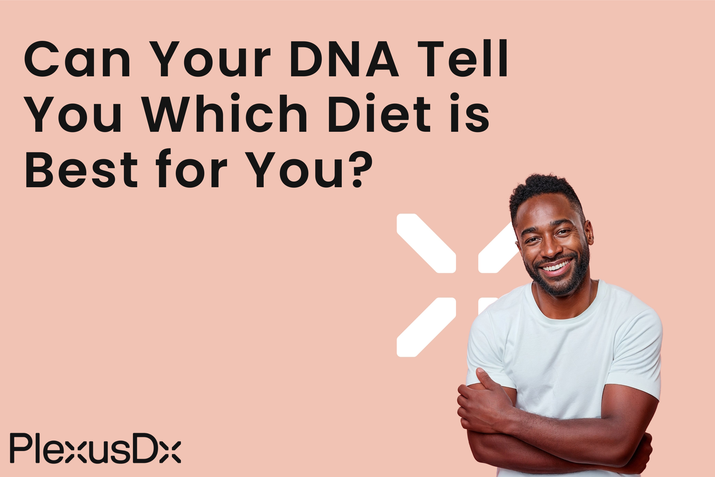 Can Your DNA Tell You Which Diet is Best for You?