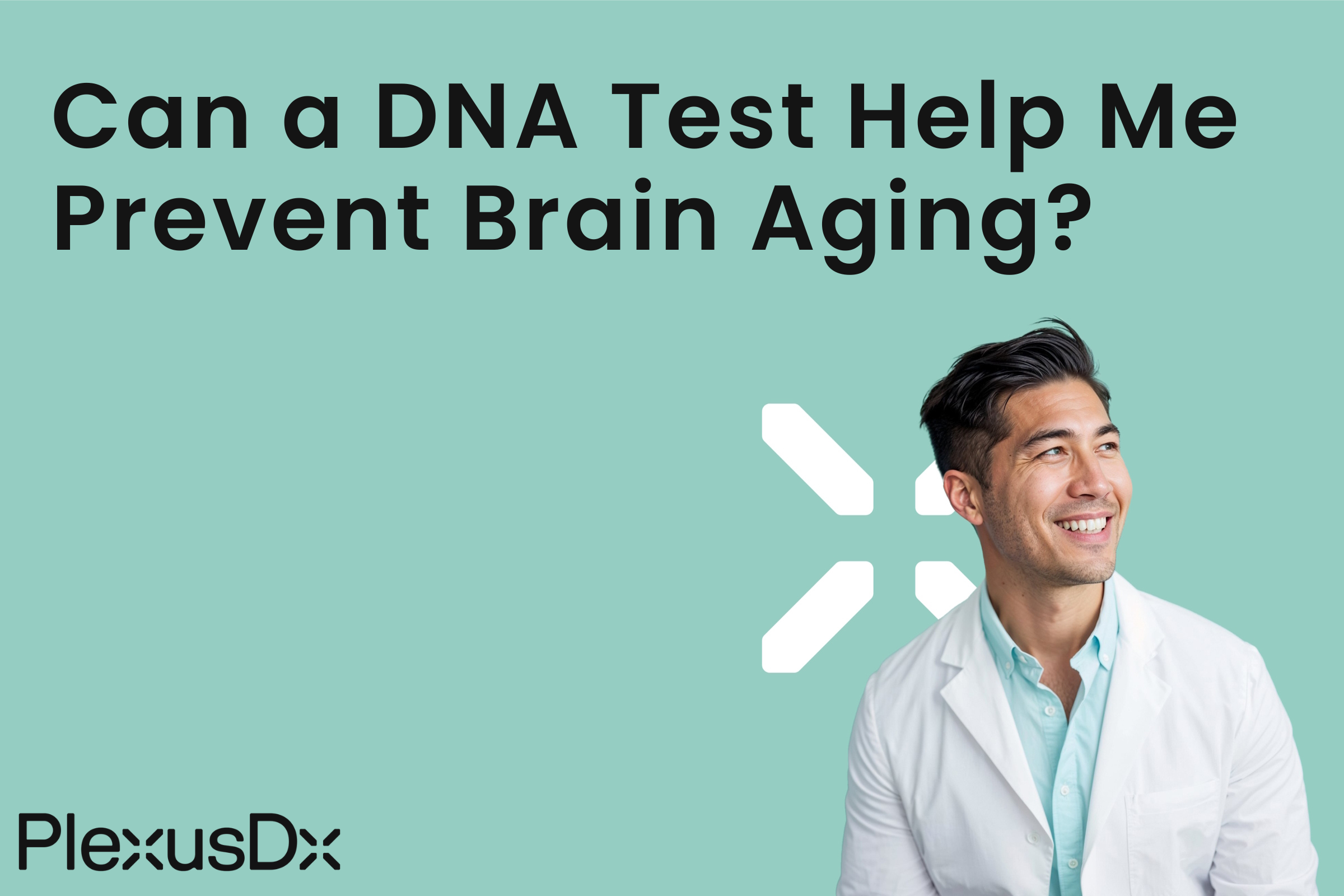 Can a DNA Test Help Me Prevent Brain Aging?