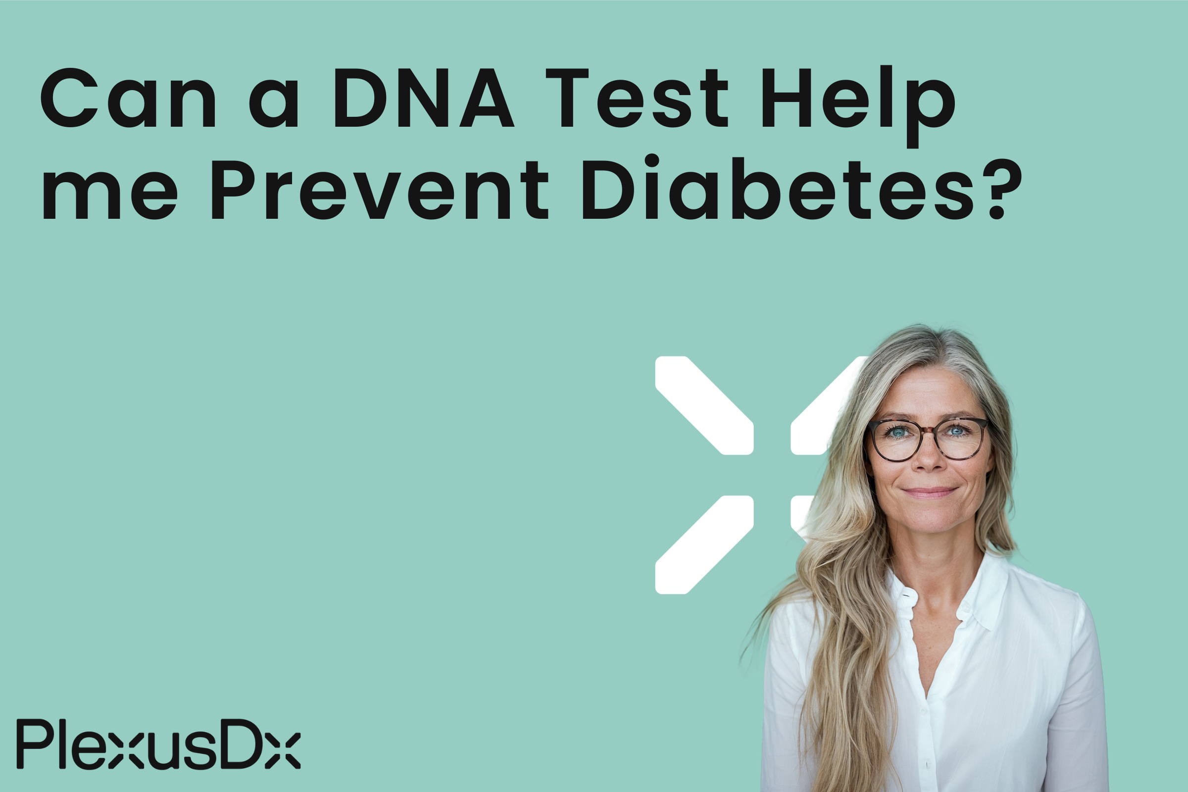 Can a DNA Test Help me Prevent Diabetes?