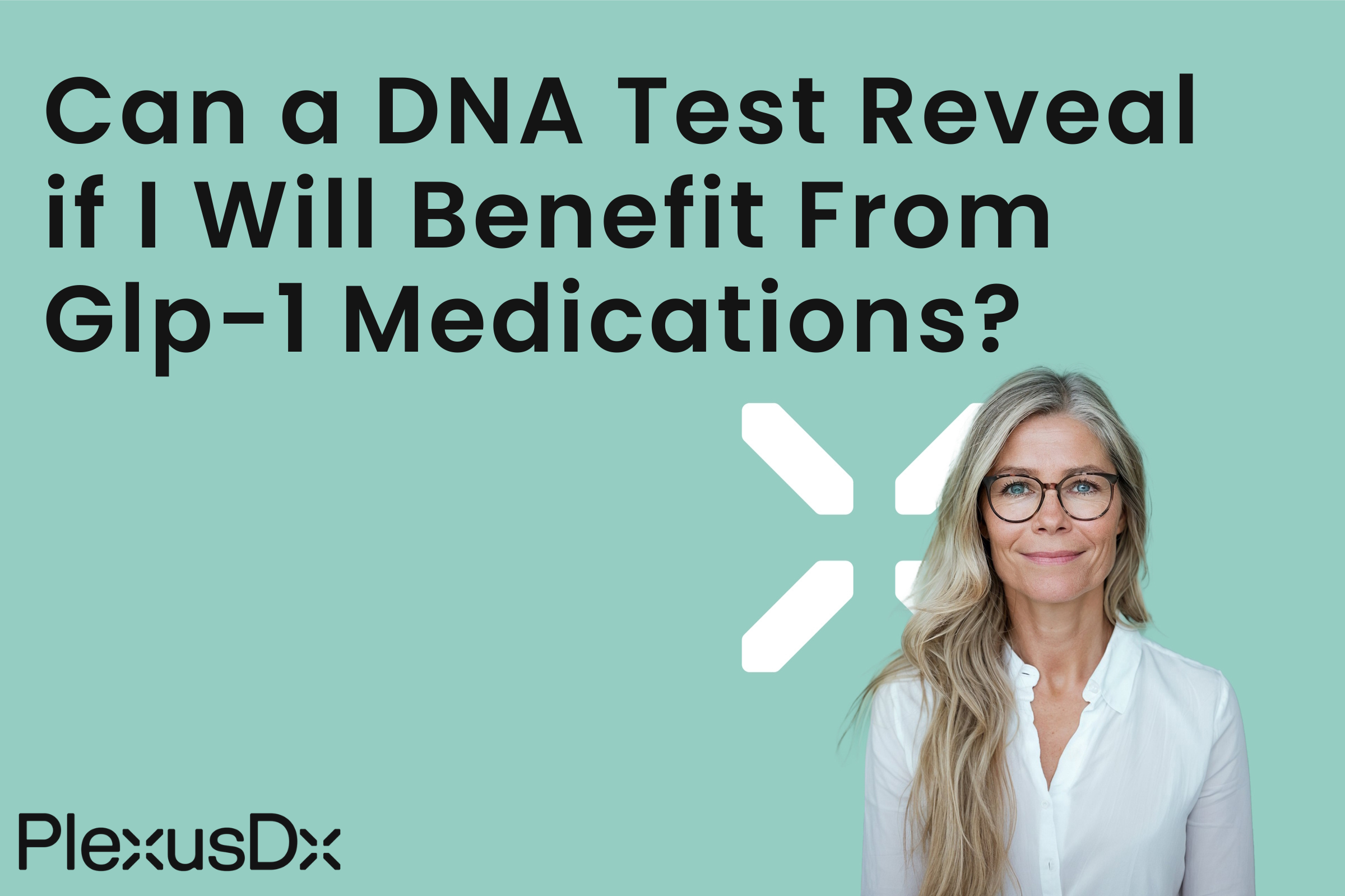 Can a DNA Test Reveal if I Will Benefit From Glp-1 Medications?