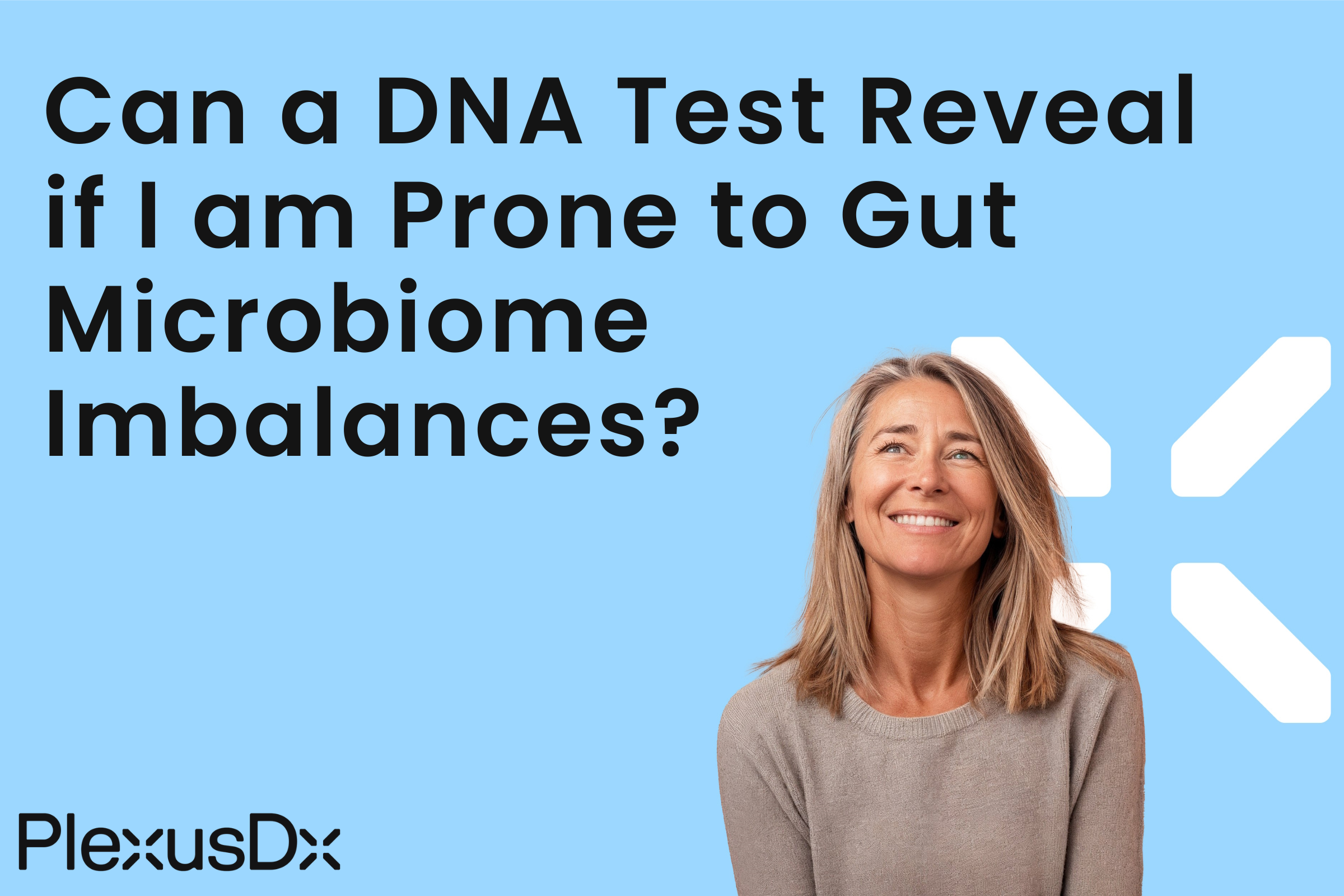 Can a DNA Test Reveal if I am Prone to Gut Microbiome Imbalances?