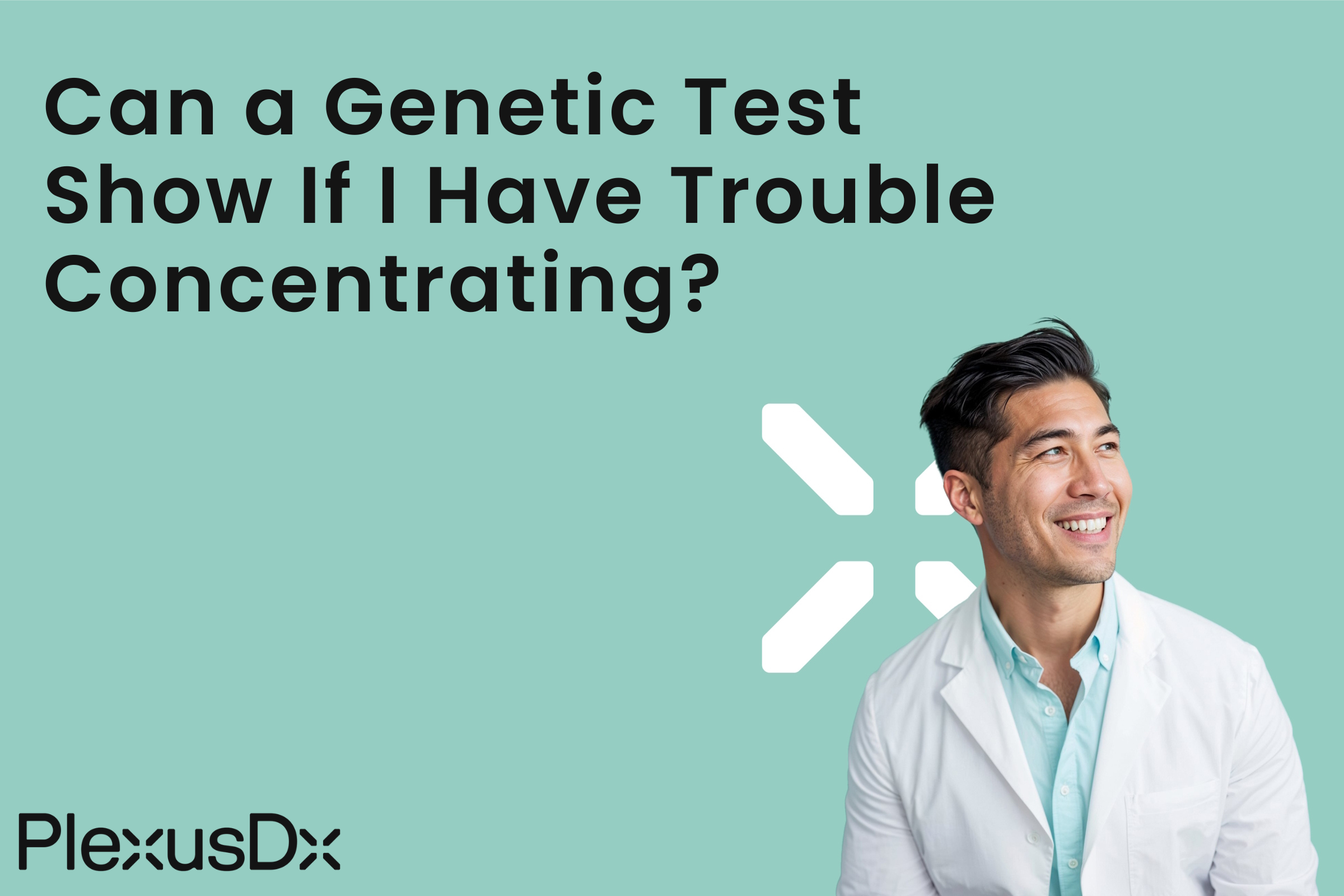 Can a DNA Test Show If I Have Trouble Concentrating?