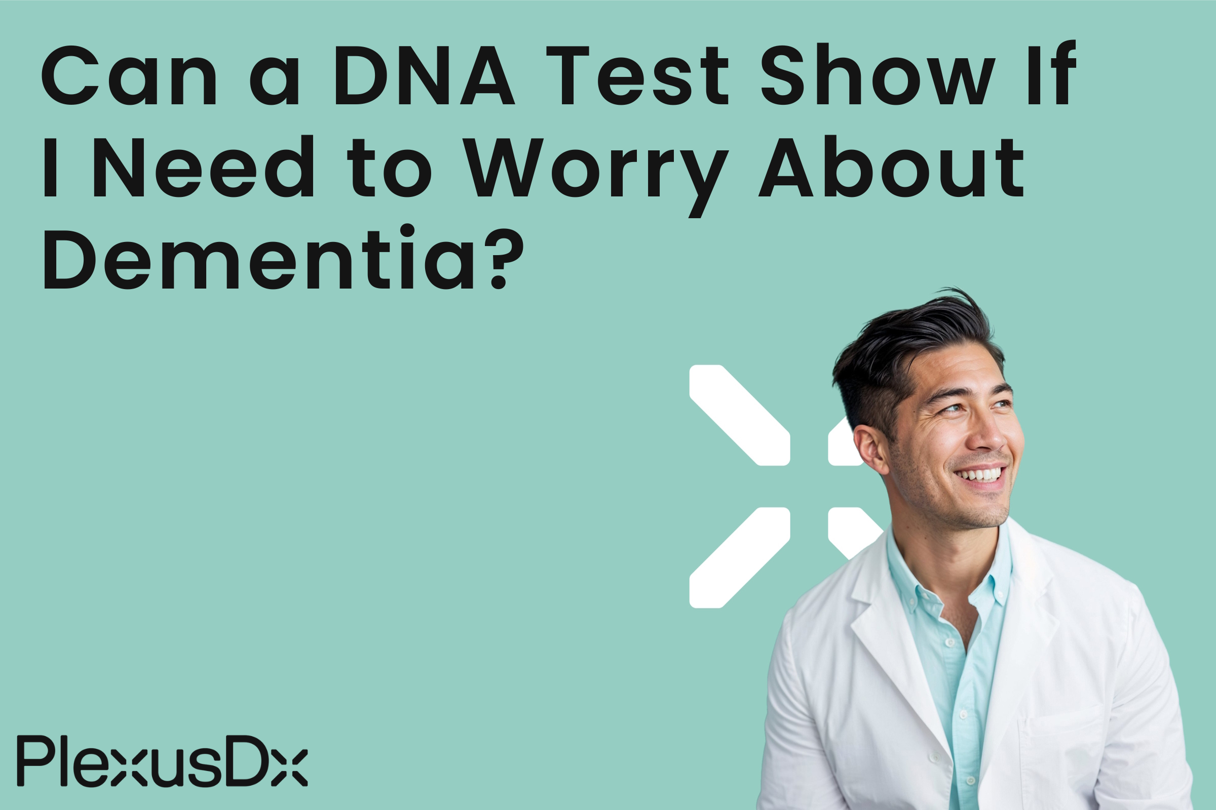 Can a DNA Test Show If I Need to Worry About Dementia?