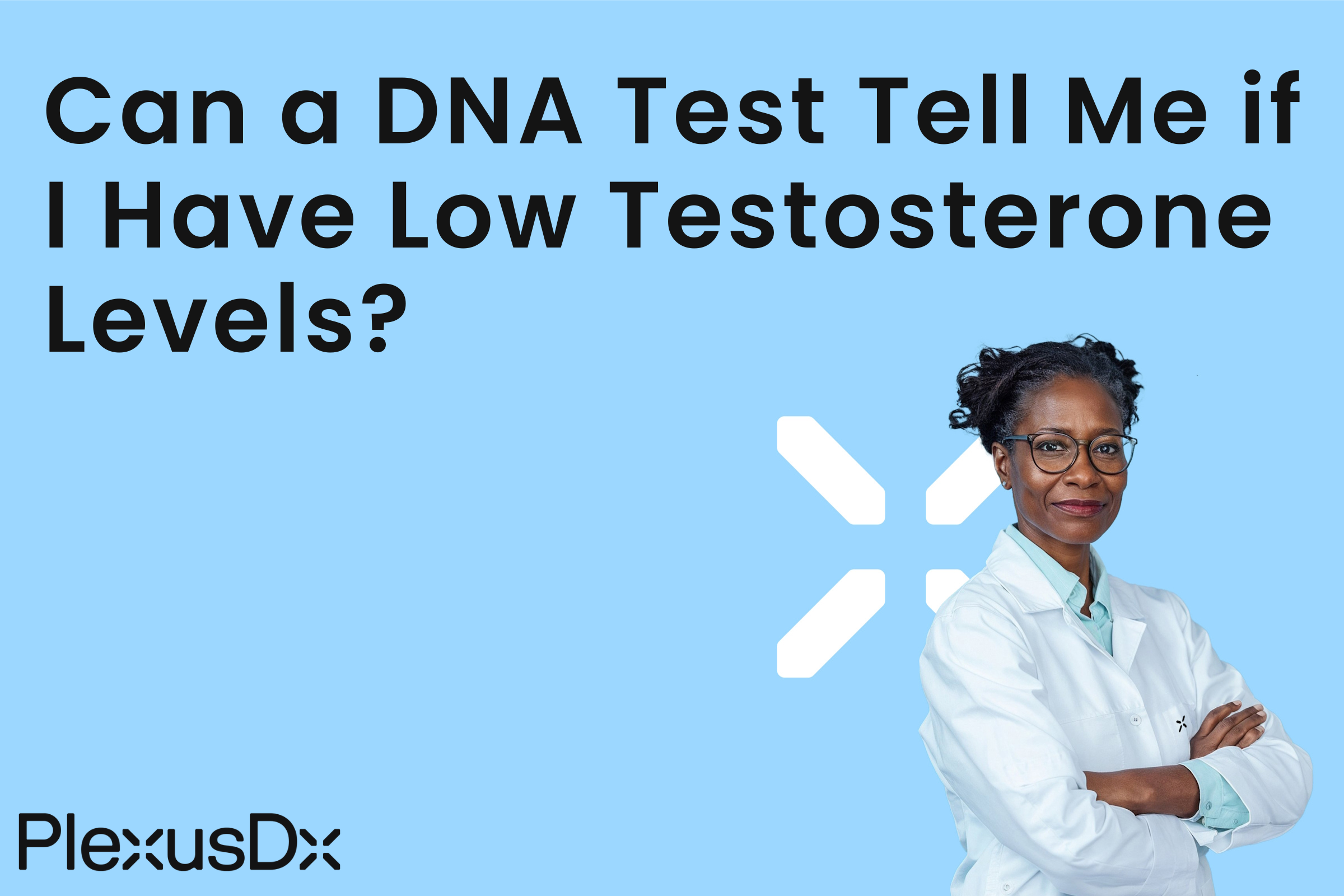 Can a DNA Test Tell Me if I Have Low Testosterone Levels?