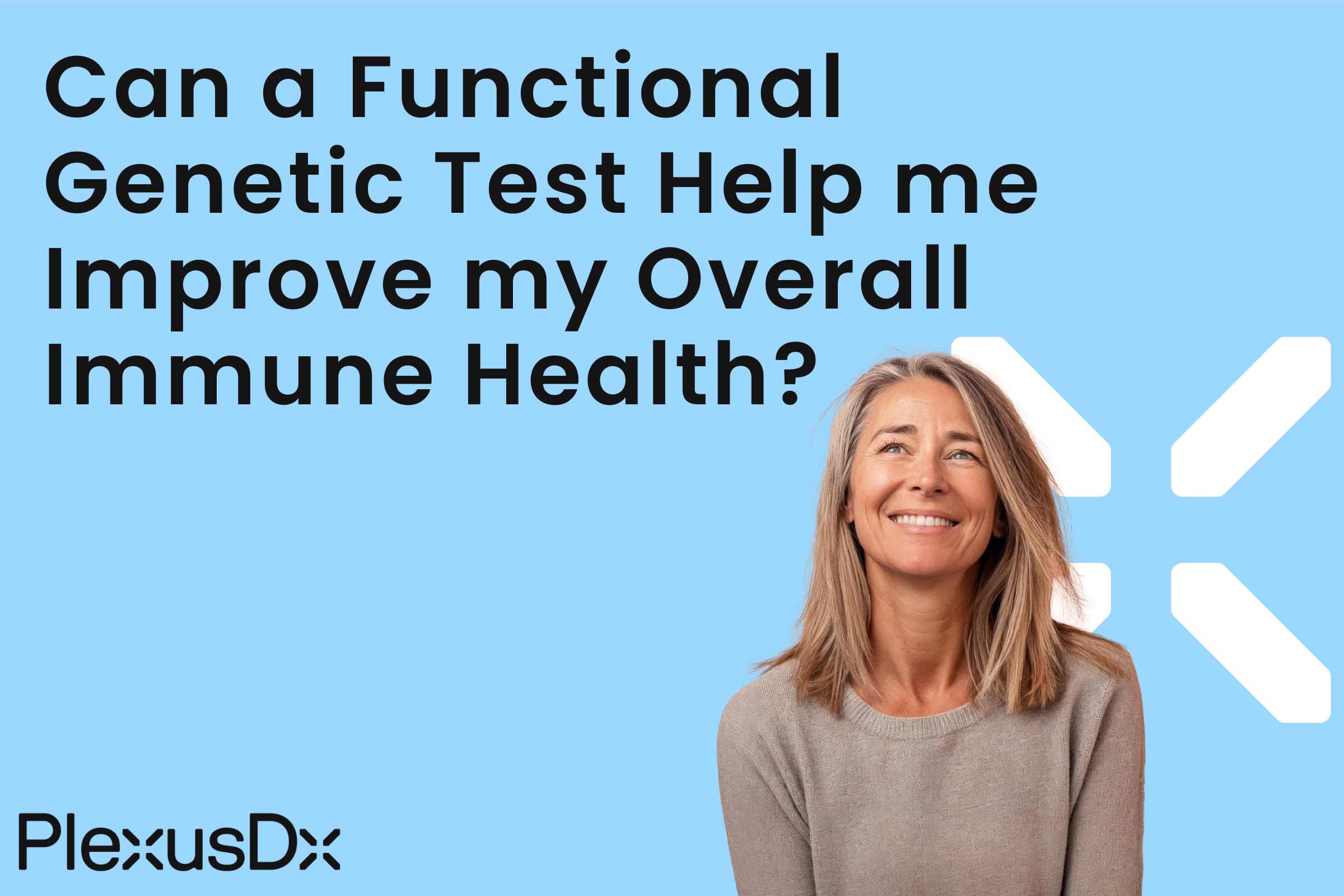 Can a Functional Genetic Test Help me Improve my Overall Immune Health?