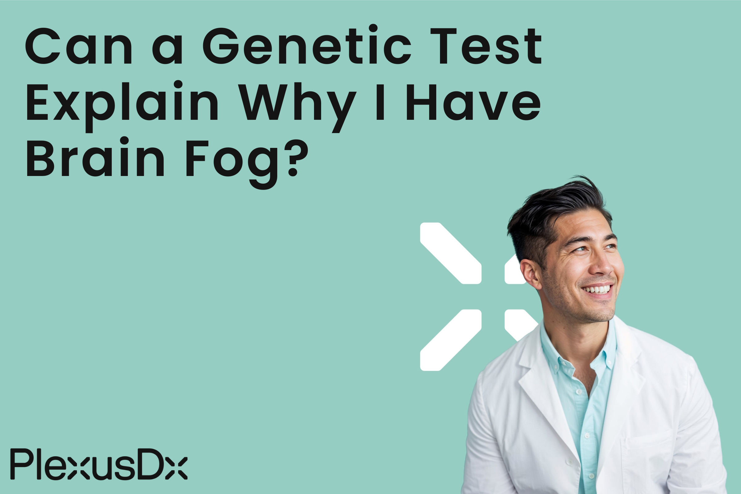 Can a Genetic Test Explain Why I Have Brain Fog?