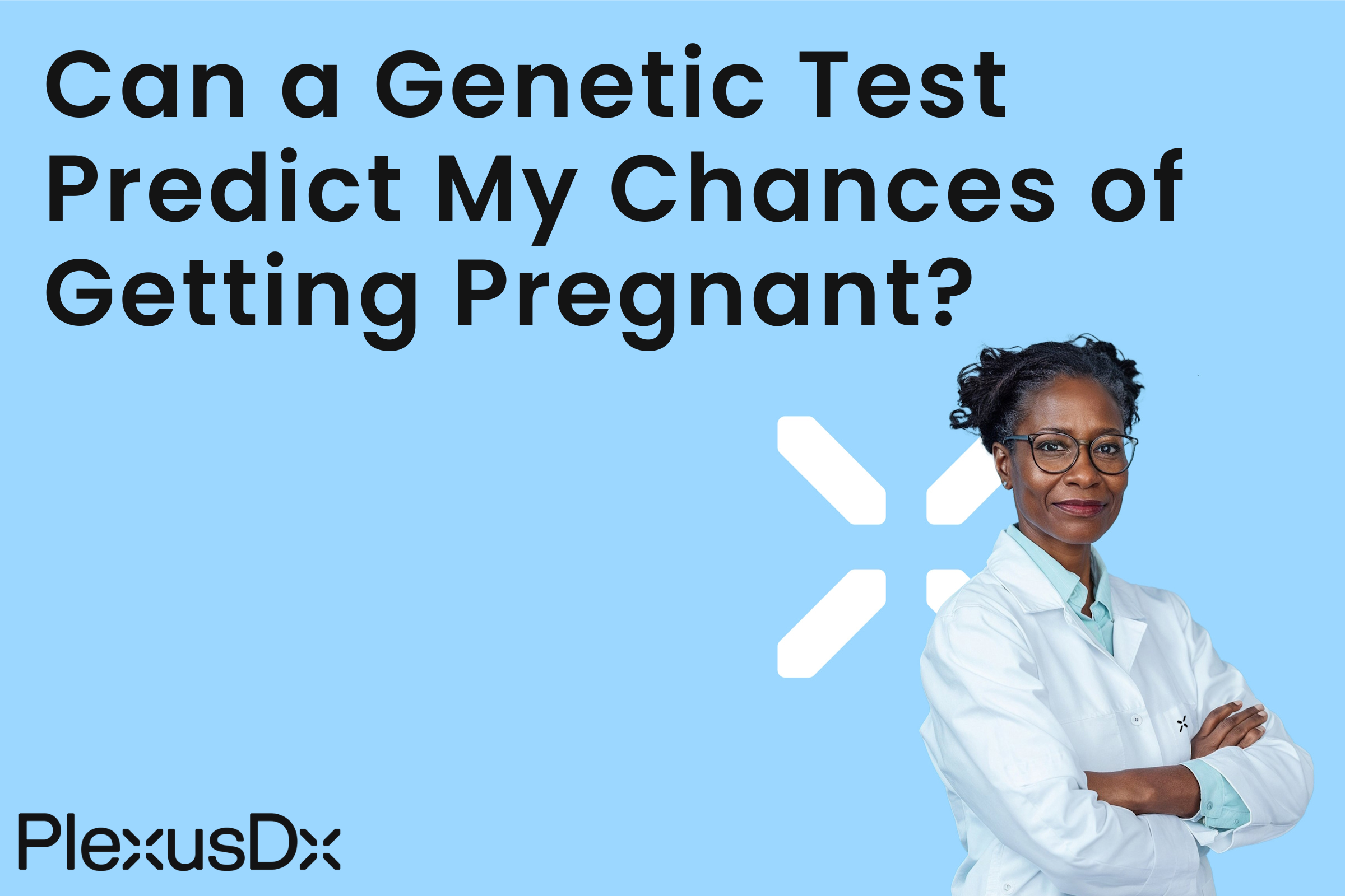 Can a Genetic Test Predict My Chances of Getting Pregnant?