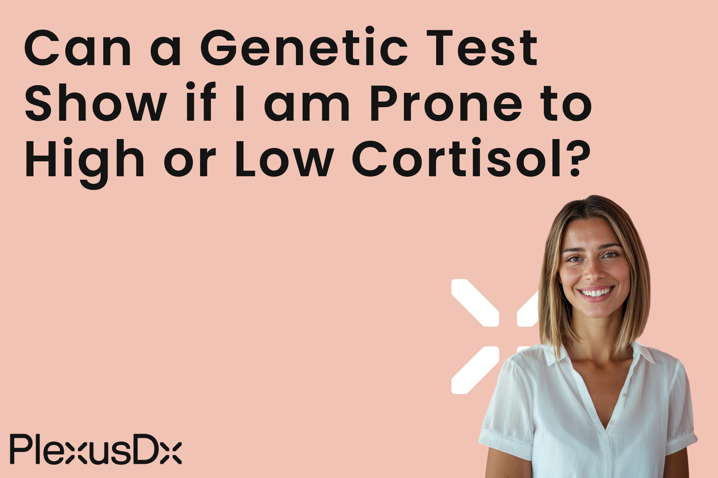 Can a Genetic Test Show if I Am Prone to High or Low Cortisol?