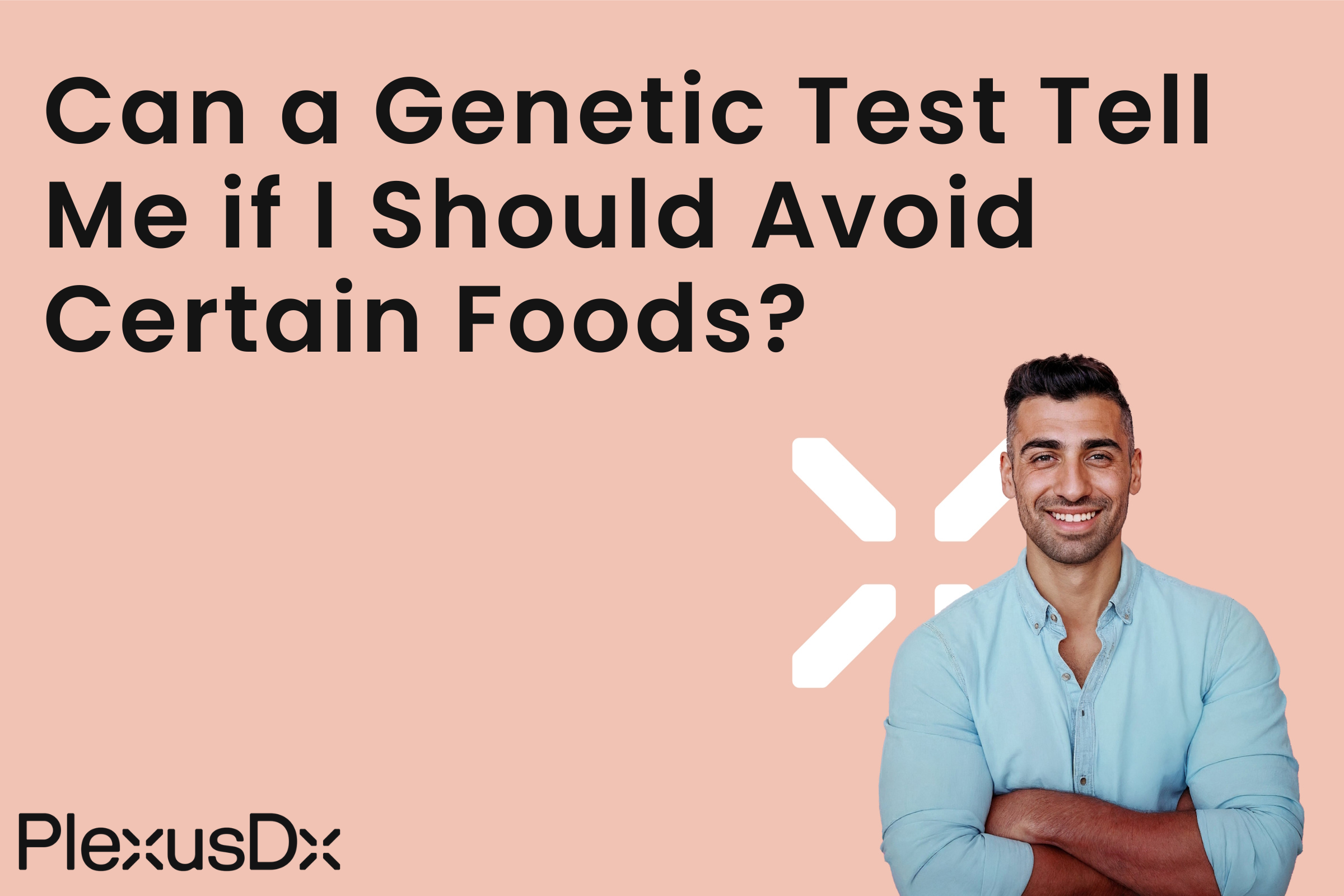 Can a Genetic Test Tell Me if I Should Avoid Certain Foods?