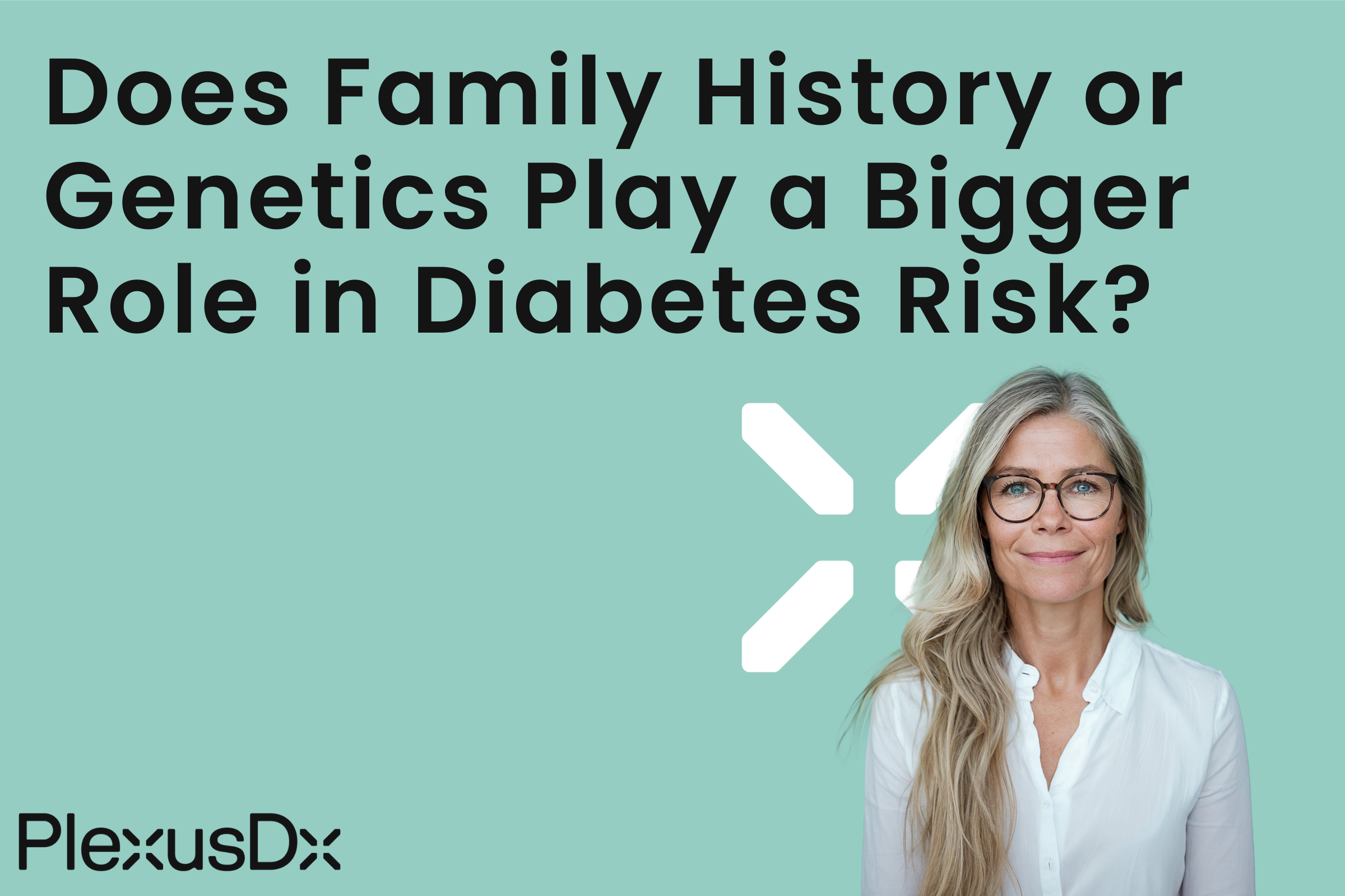 Does Family History Or Genetics Play a Bigger Role in Diabetes Risk?