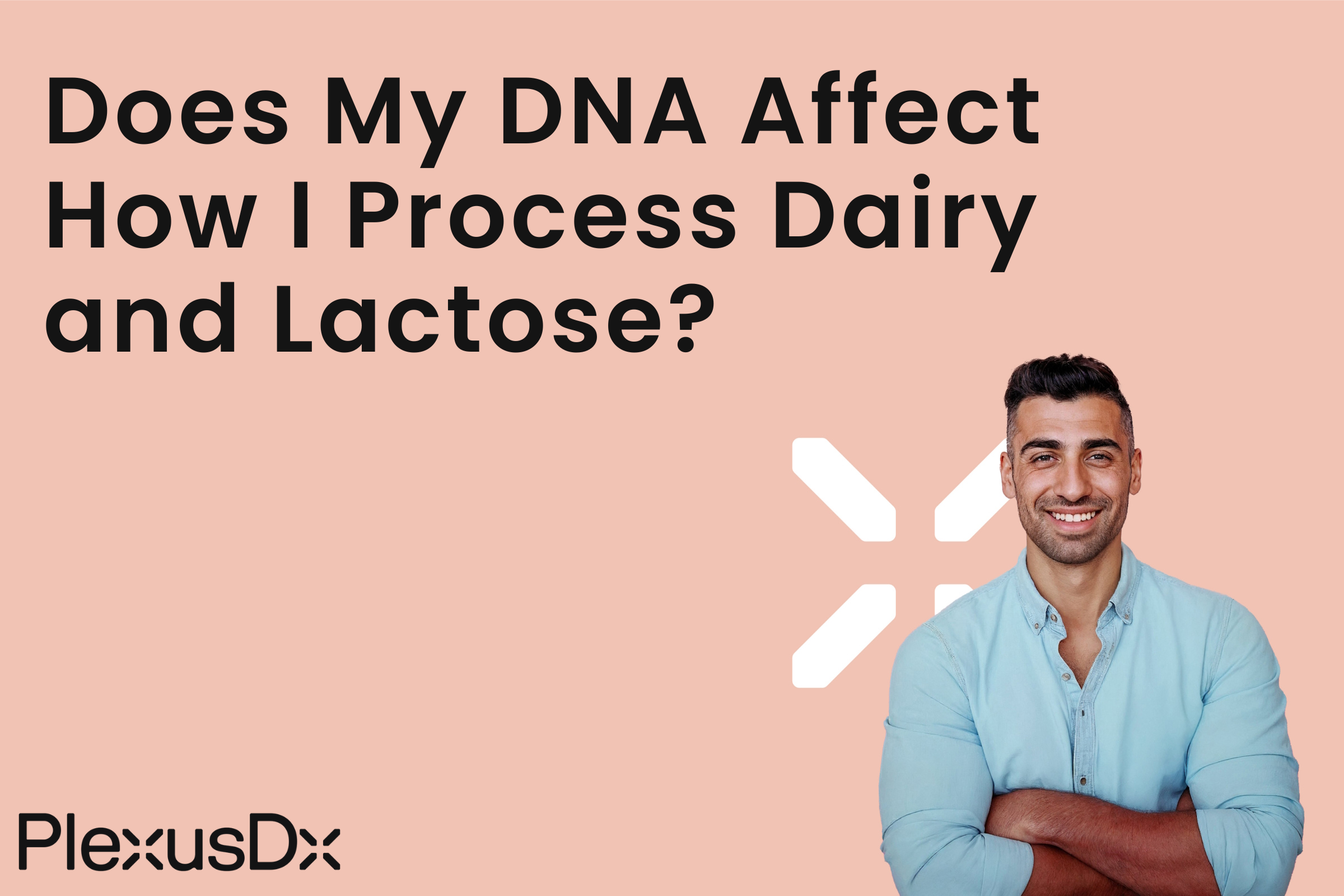 Does My DNA Affect How I Process Dairy and Lactose?