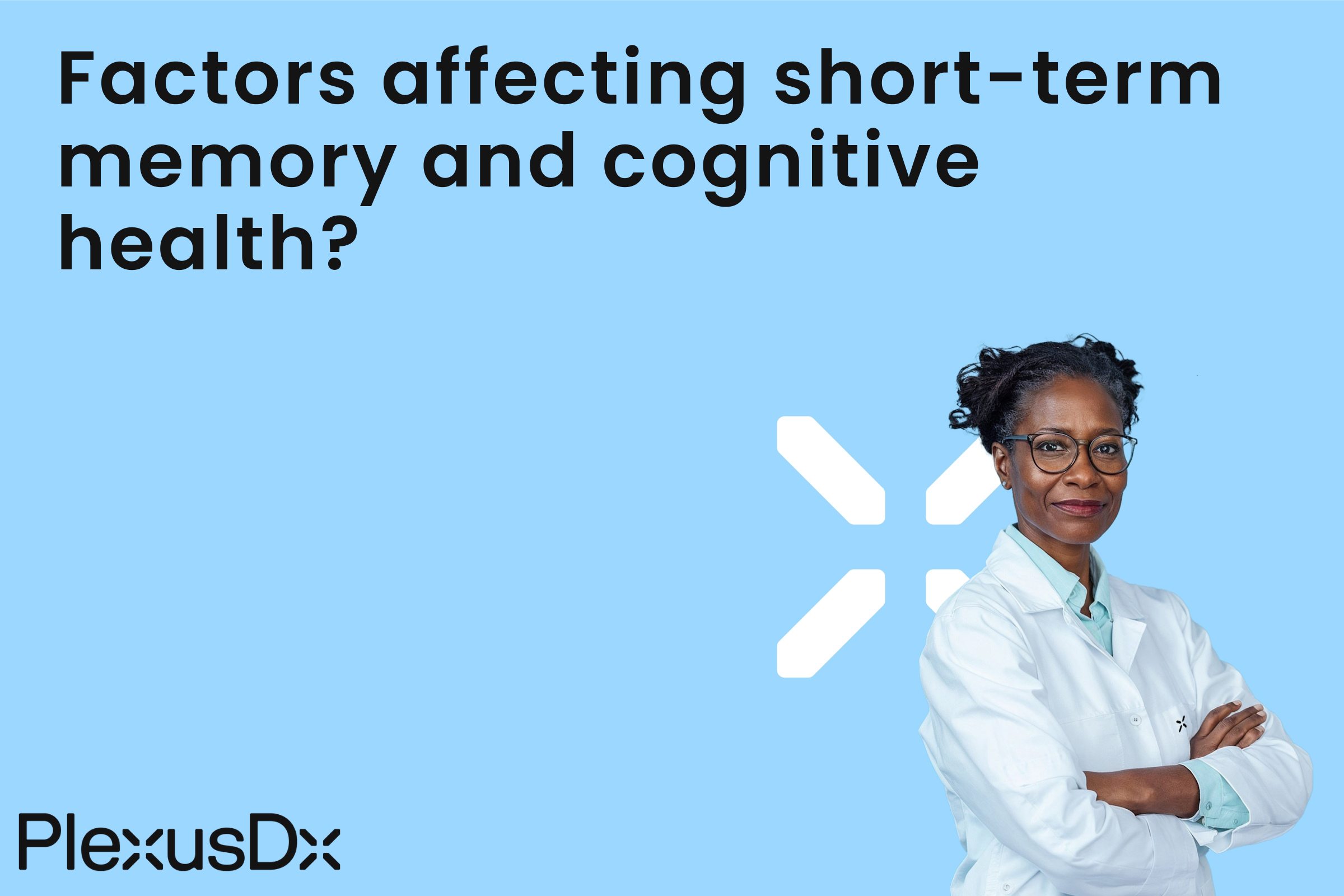 Factors affecting short-term memory and cognitive health?