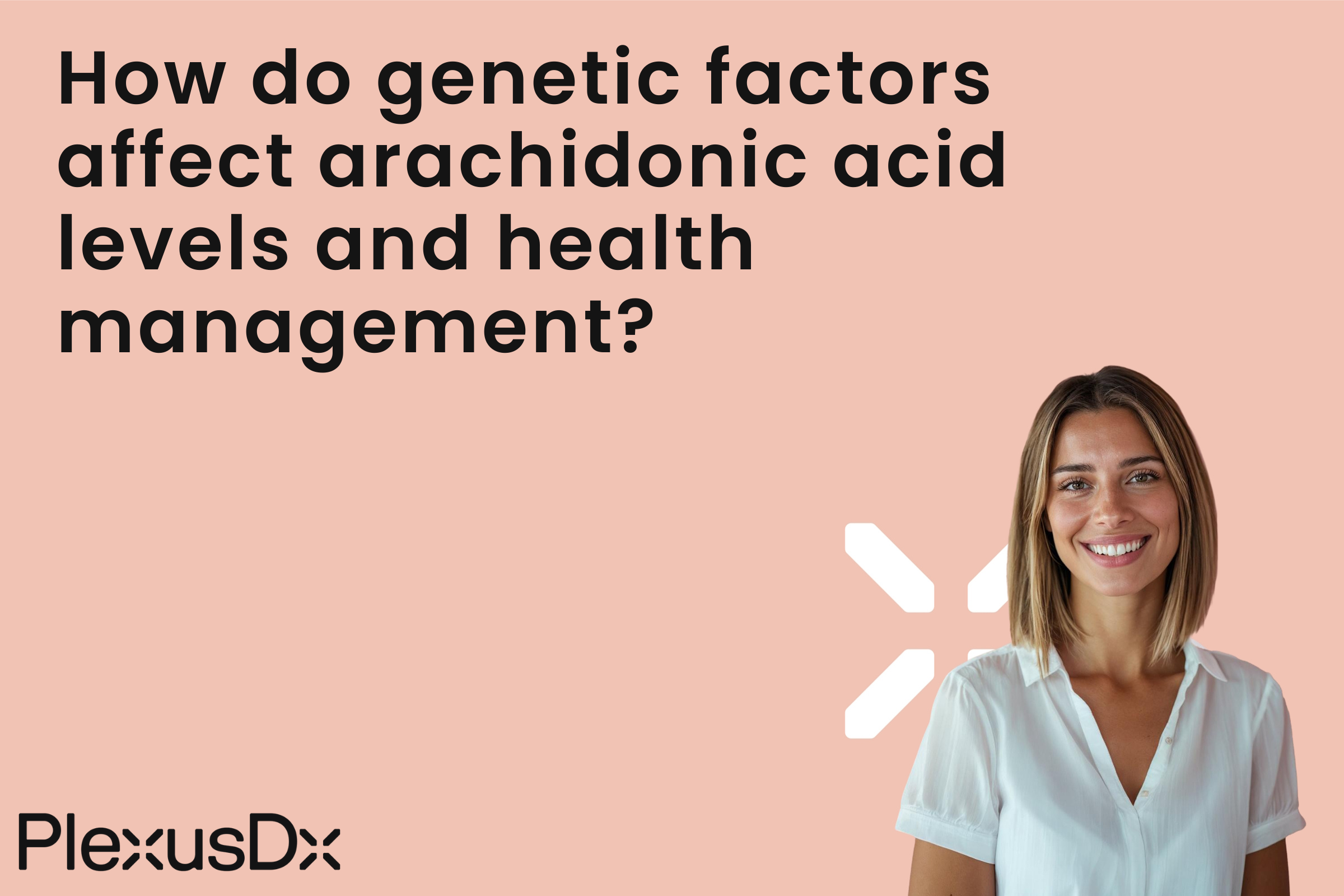How do genetic factors affect arachidonic acid levels and health management?