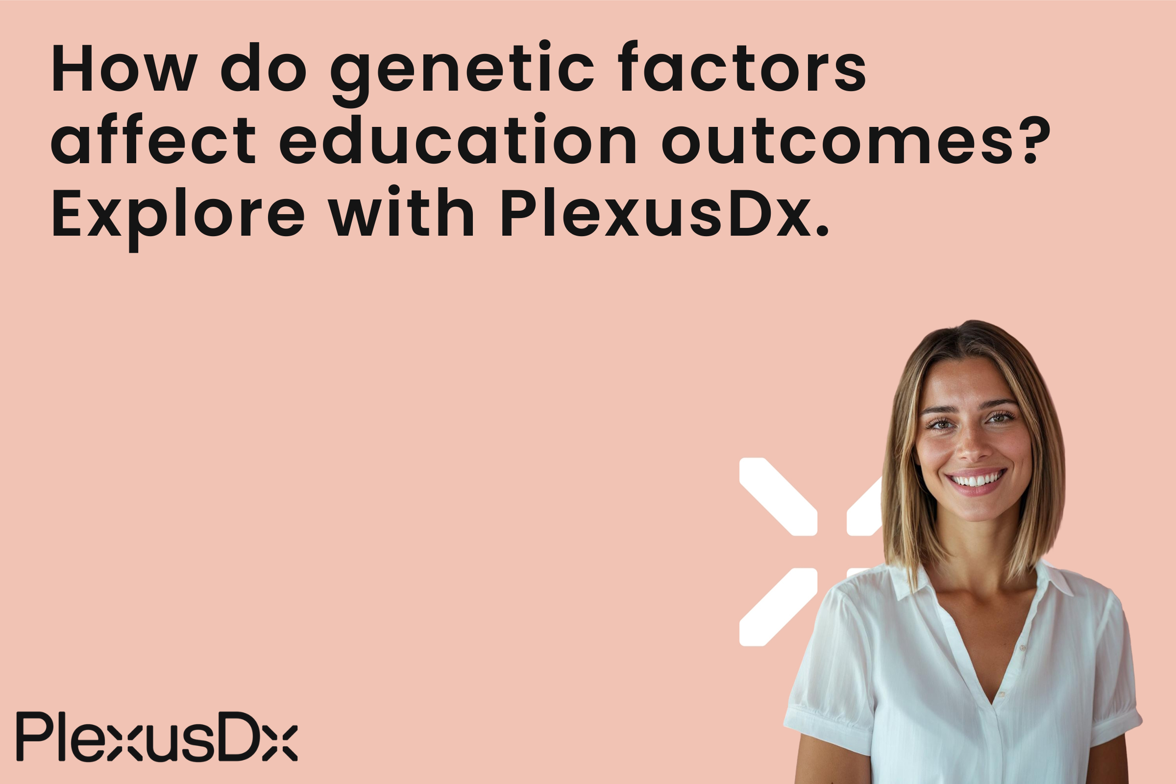 How do genetic factors affect education outcomes? Explore with PlexusDx.