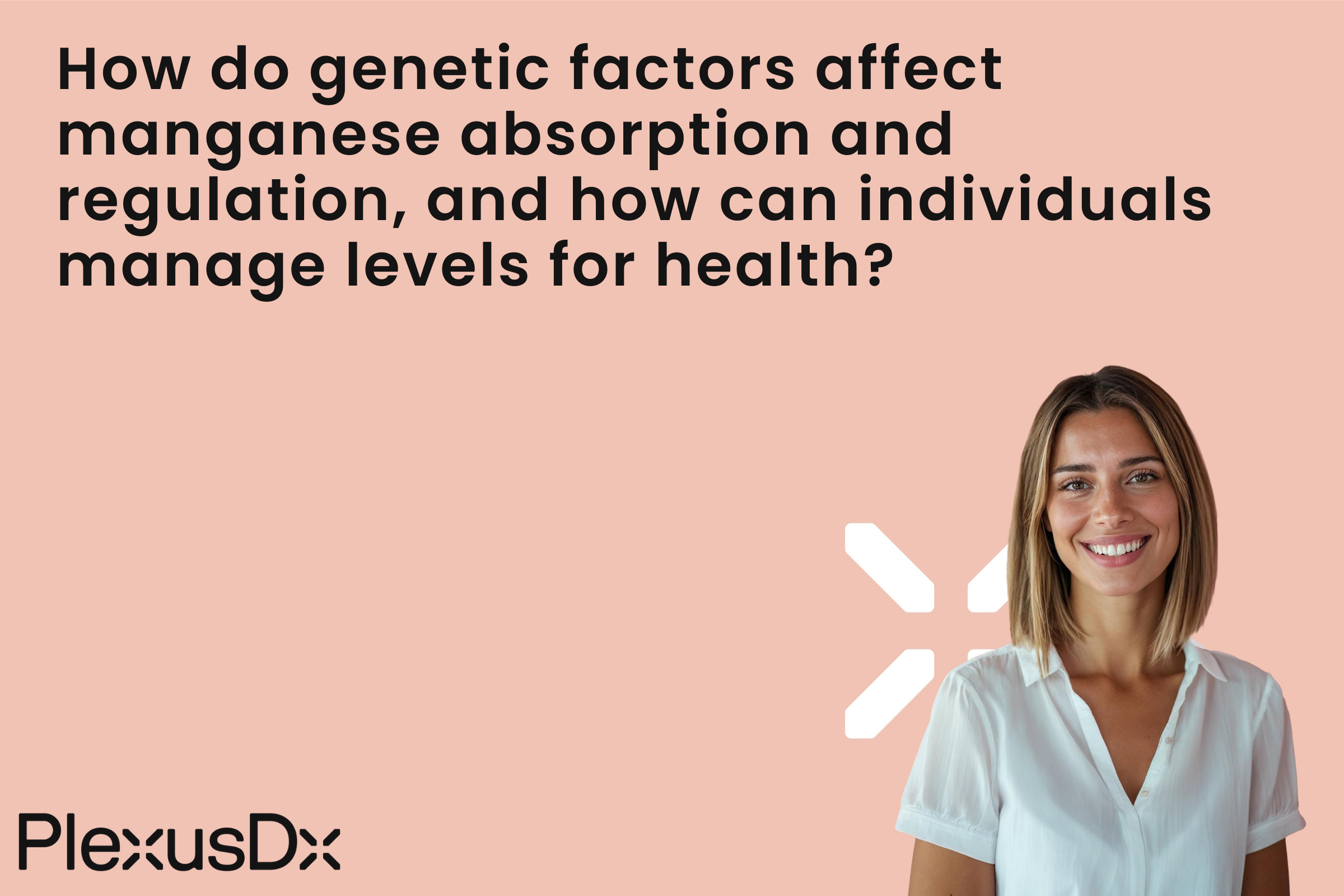 How do genetic factors affect manganese absorption and regulation, and how can individuals manage levels for health?