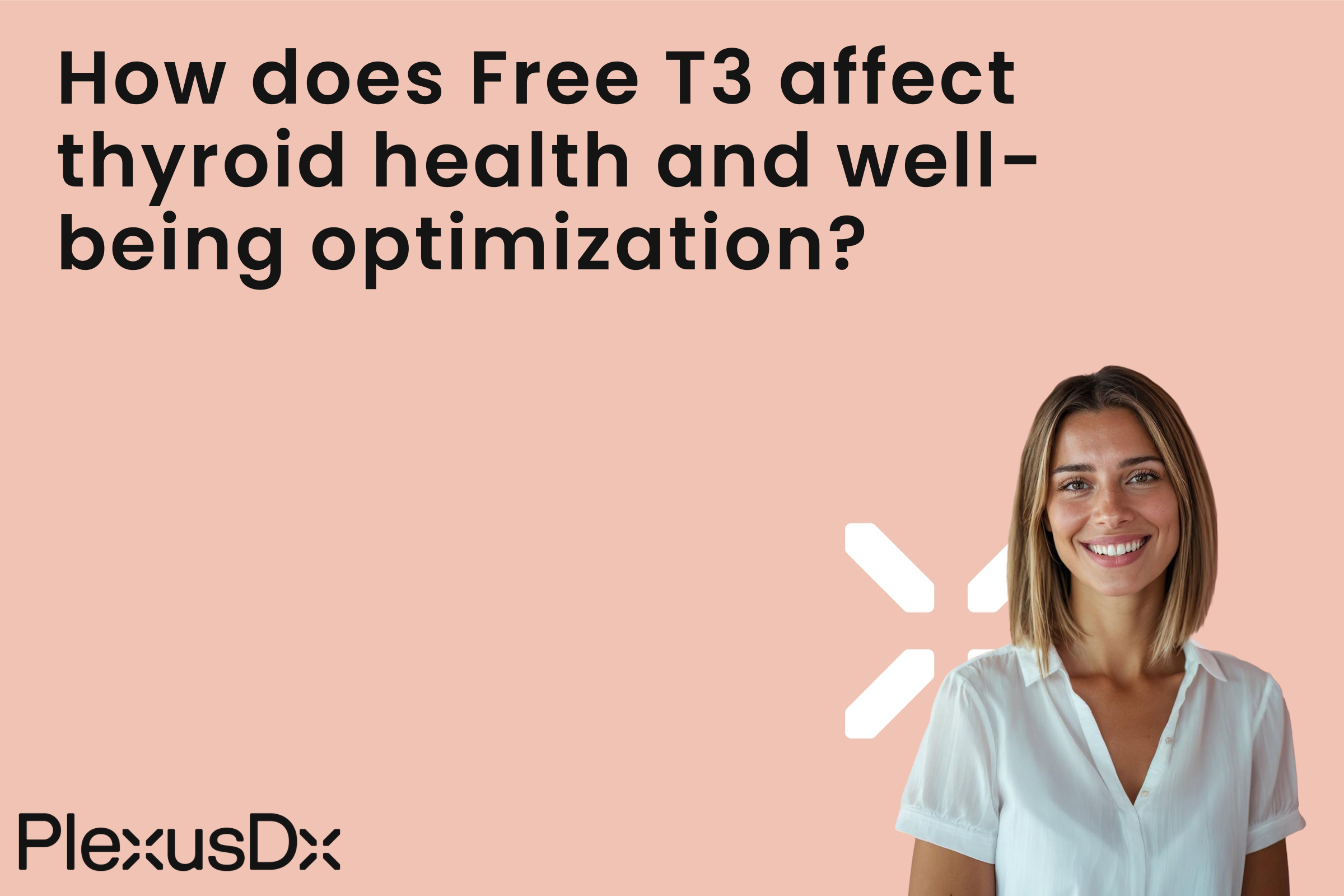 How does Free T3 affect thyroid health and well-being optimization?