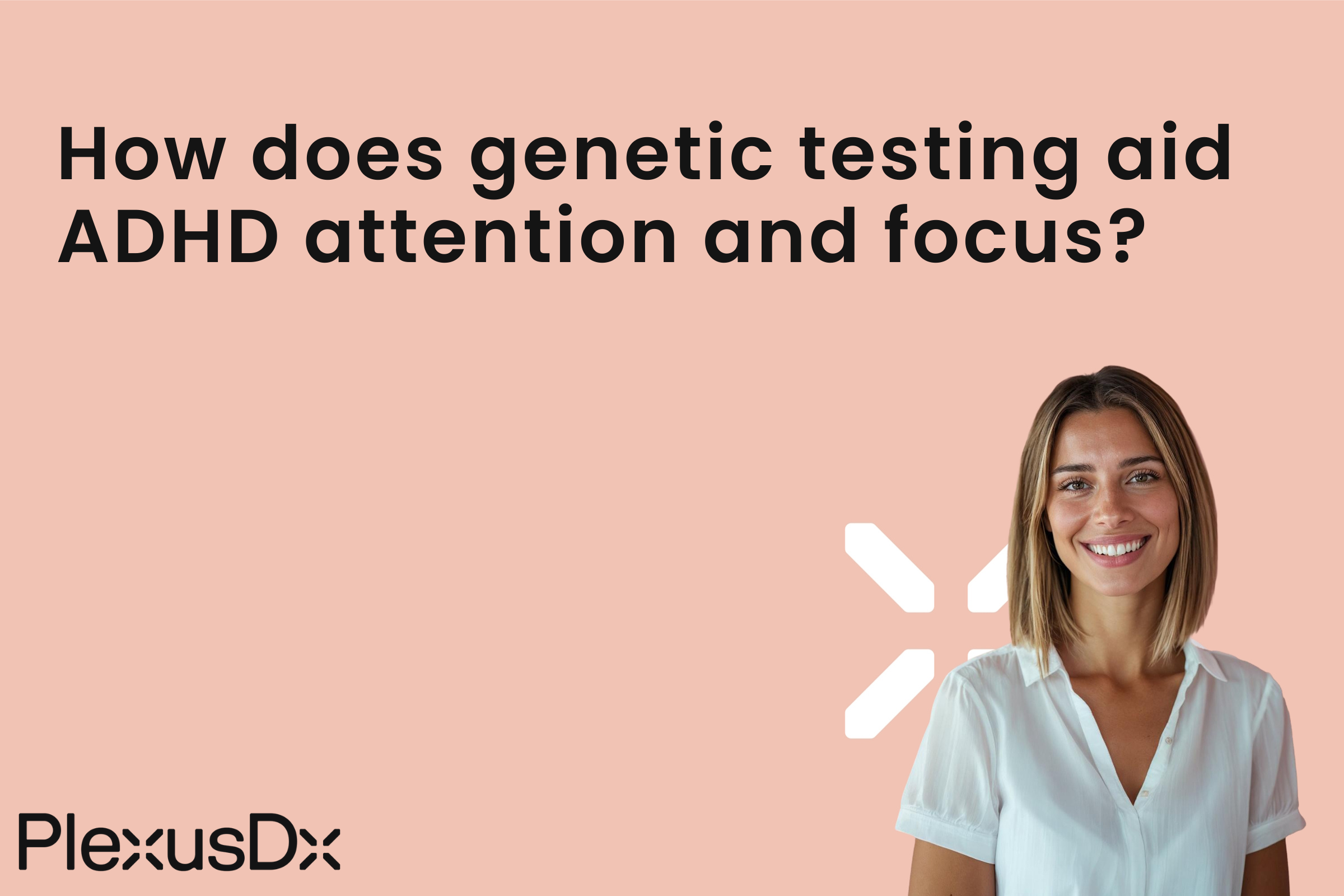 How does genetic testing aid ADHD attention and focus?
