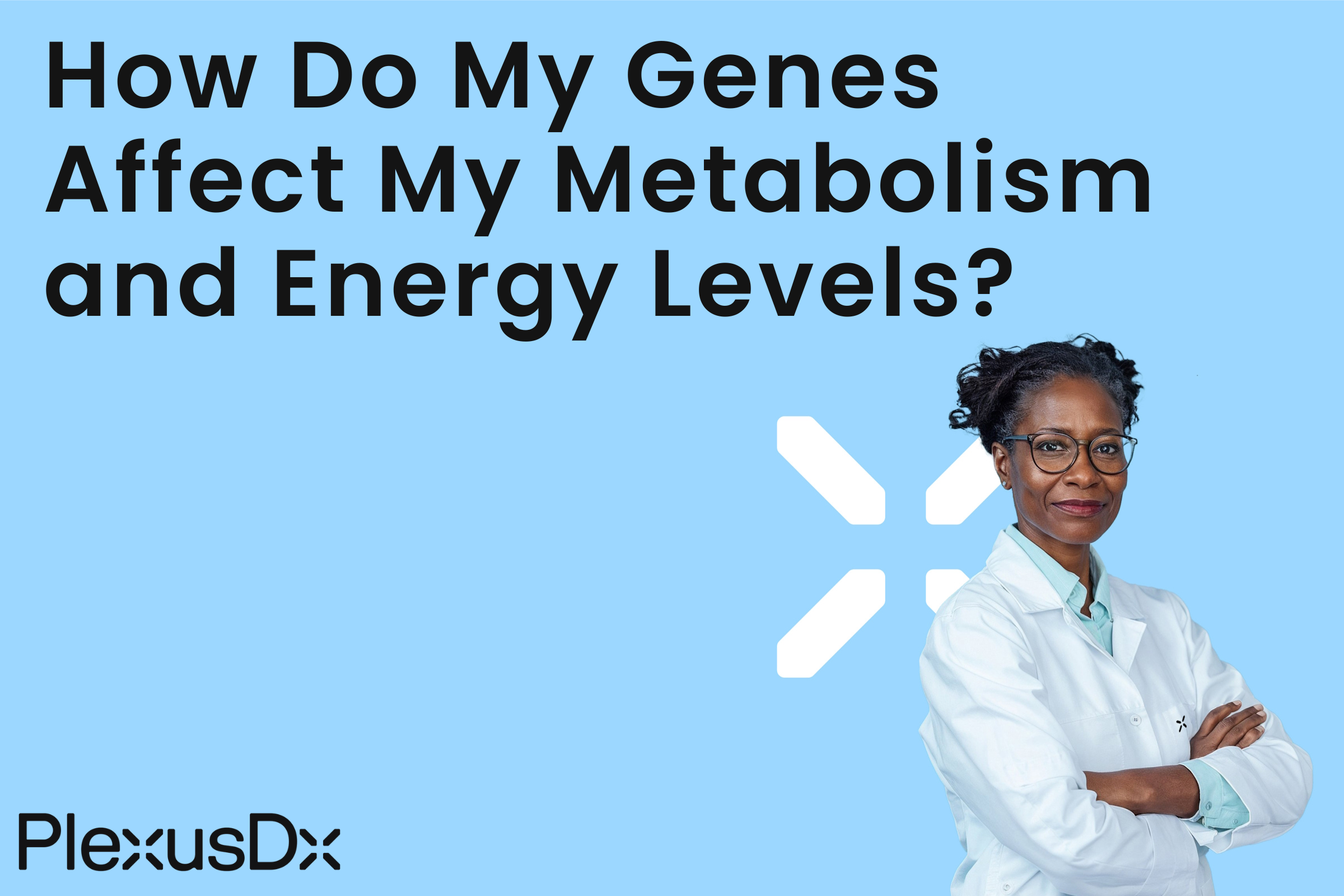How Do My Genes Affect My Metabolism and Energy Levels?