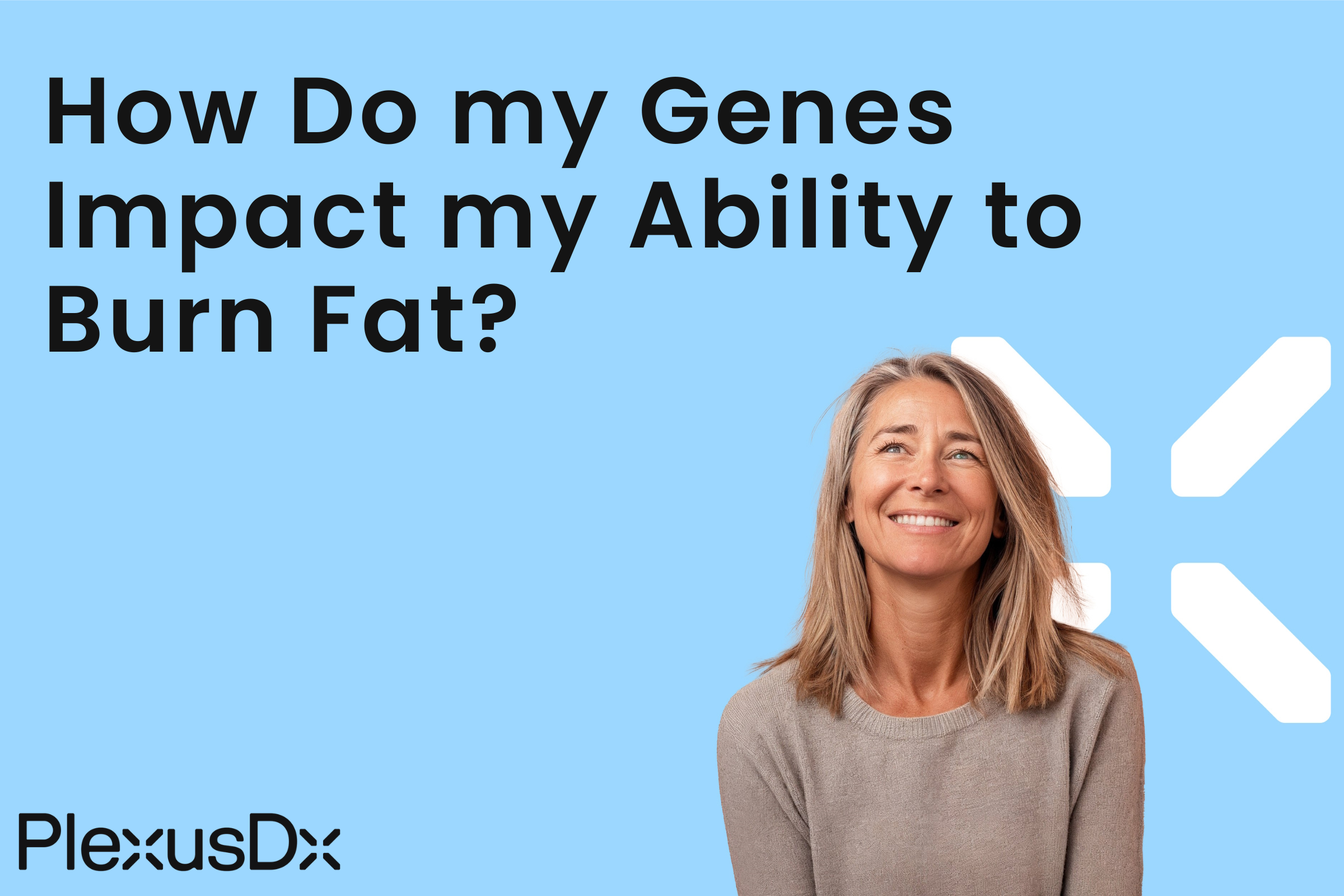 How Do my Genes Impact my Ability to Burn Fat?