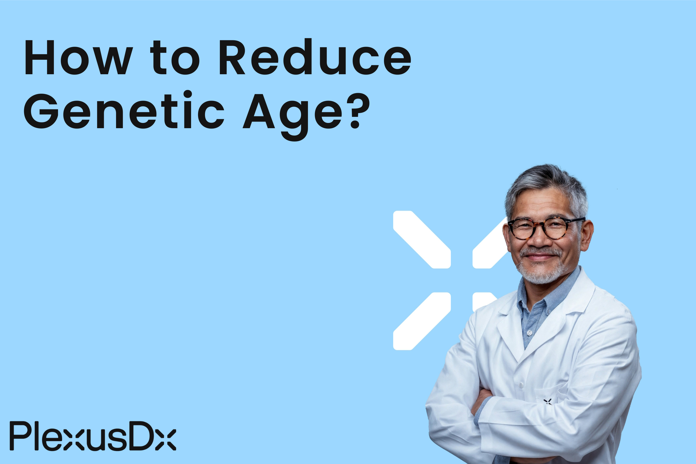 How To Reduce Genetic Age?