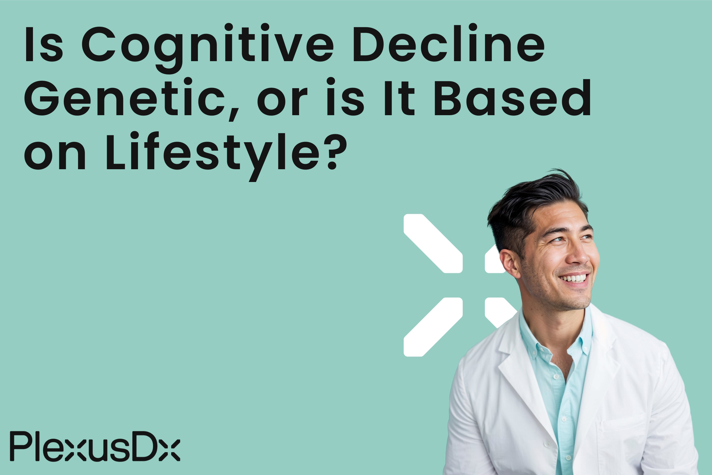 Is Cognitive Decline Genetic, or Is It Based on Lifestyle?