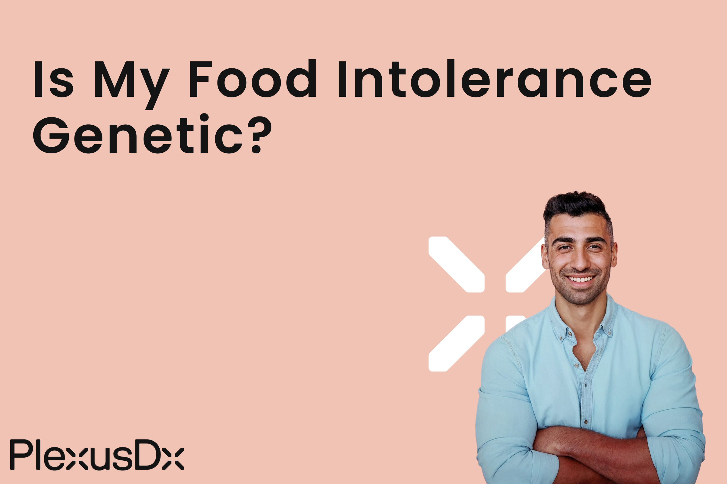 Is My Food Intolerance Genetic?