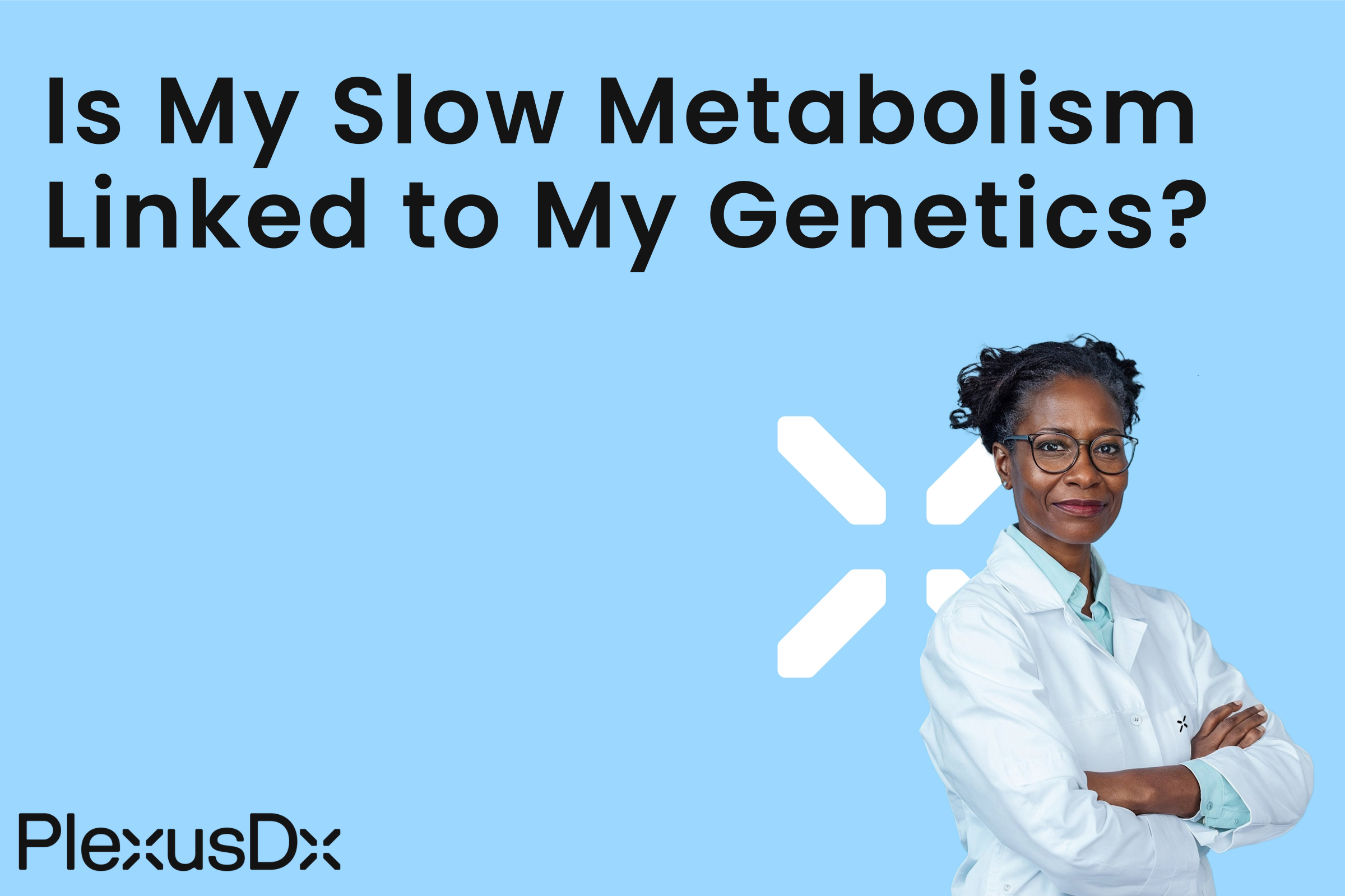 Is My Slow Metabolism Linked to My Genetics?