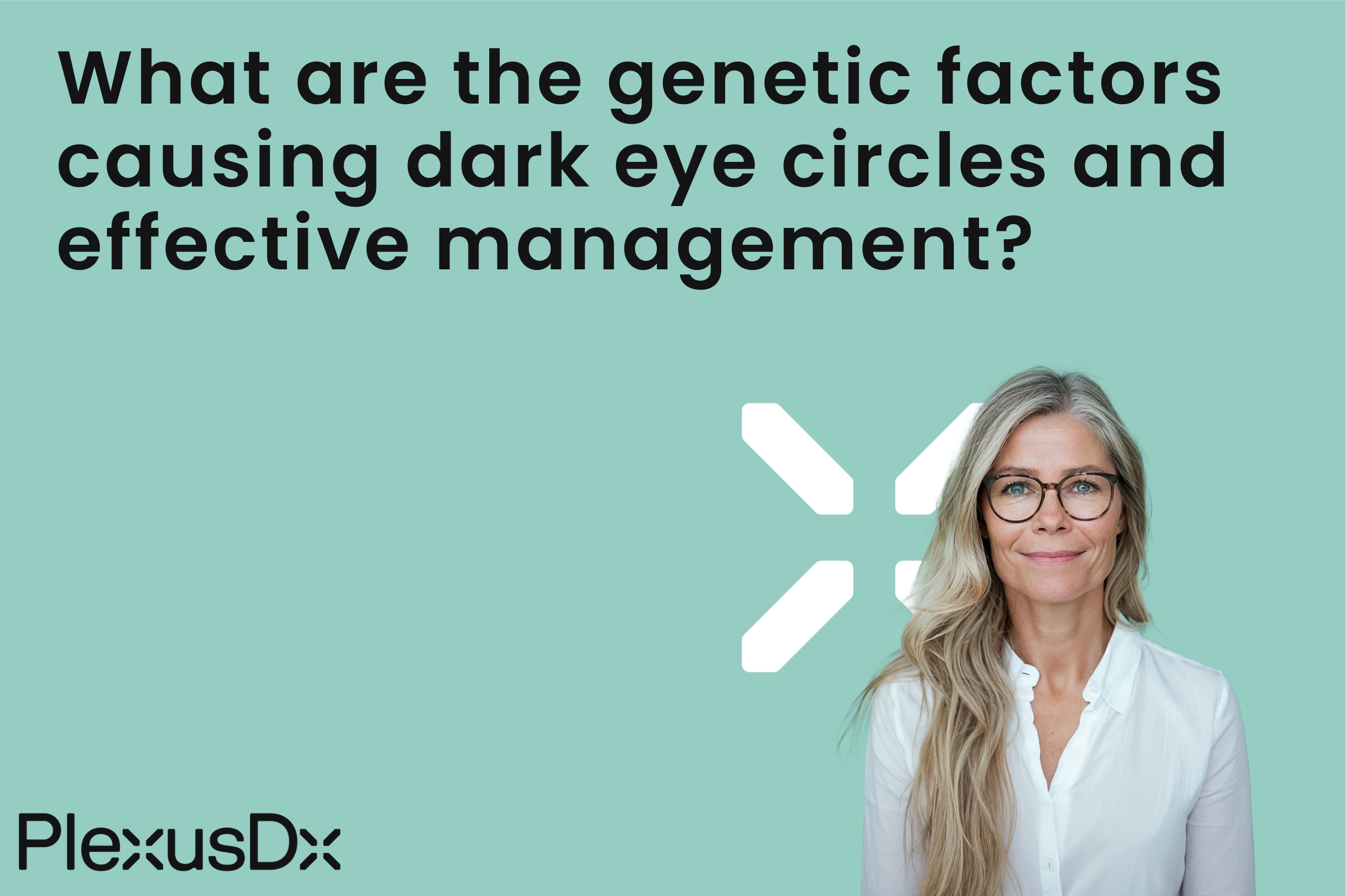 What are the genetic factors causing dark eye circles and effective management?