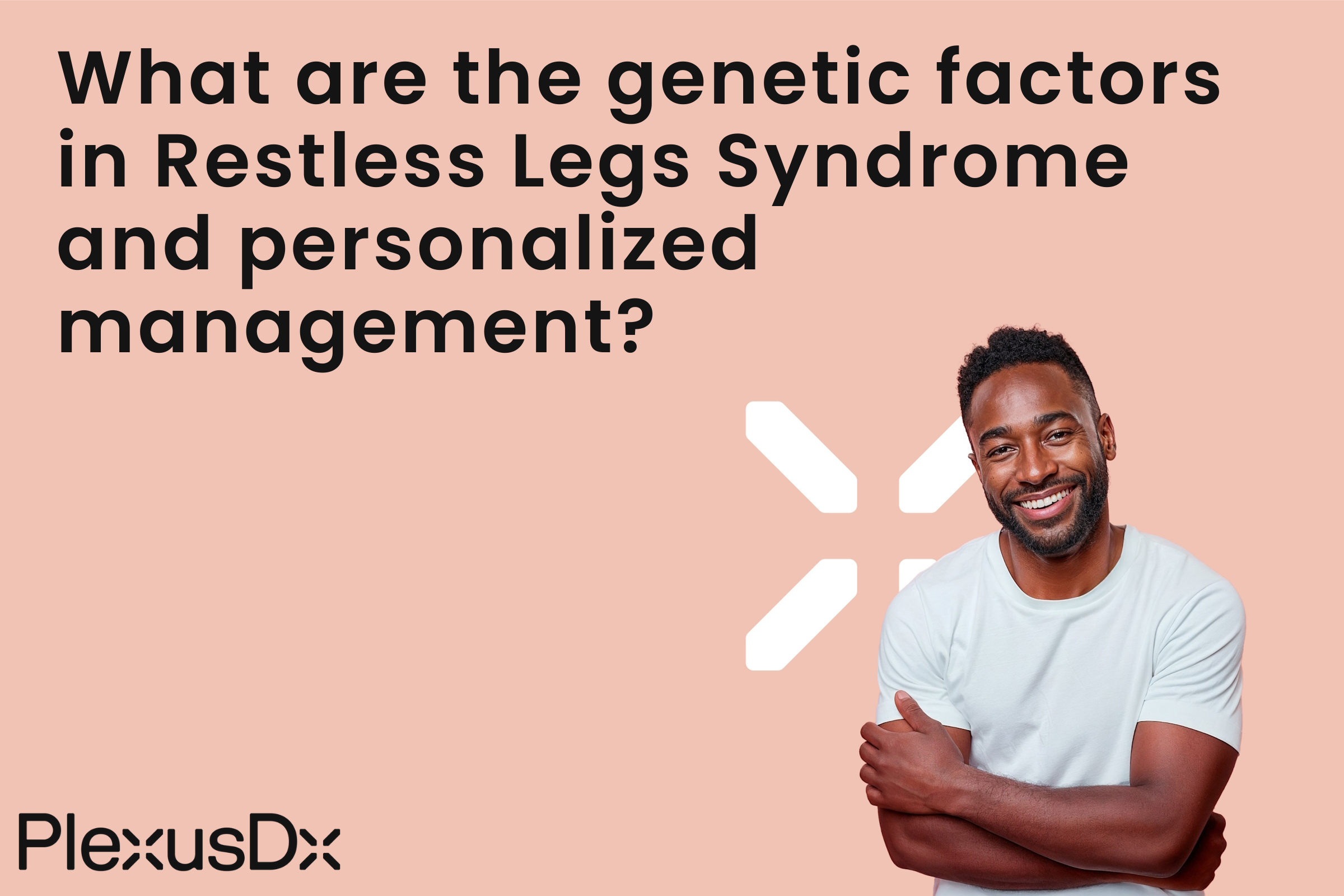 What are the genetic factors in Restless Legs Syndrome and personalized management?