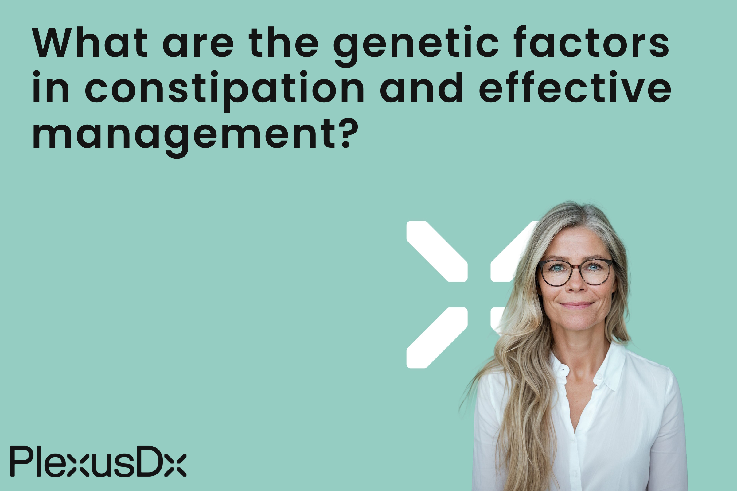 What are the genetic factors in constipation and effective management?