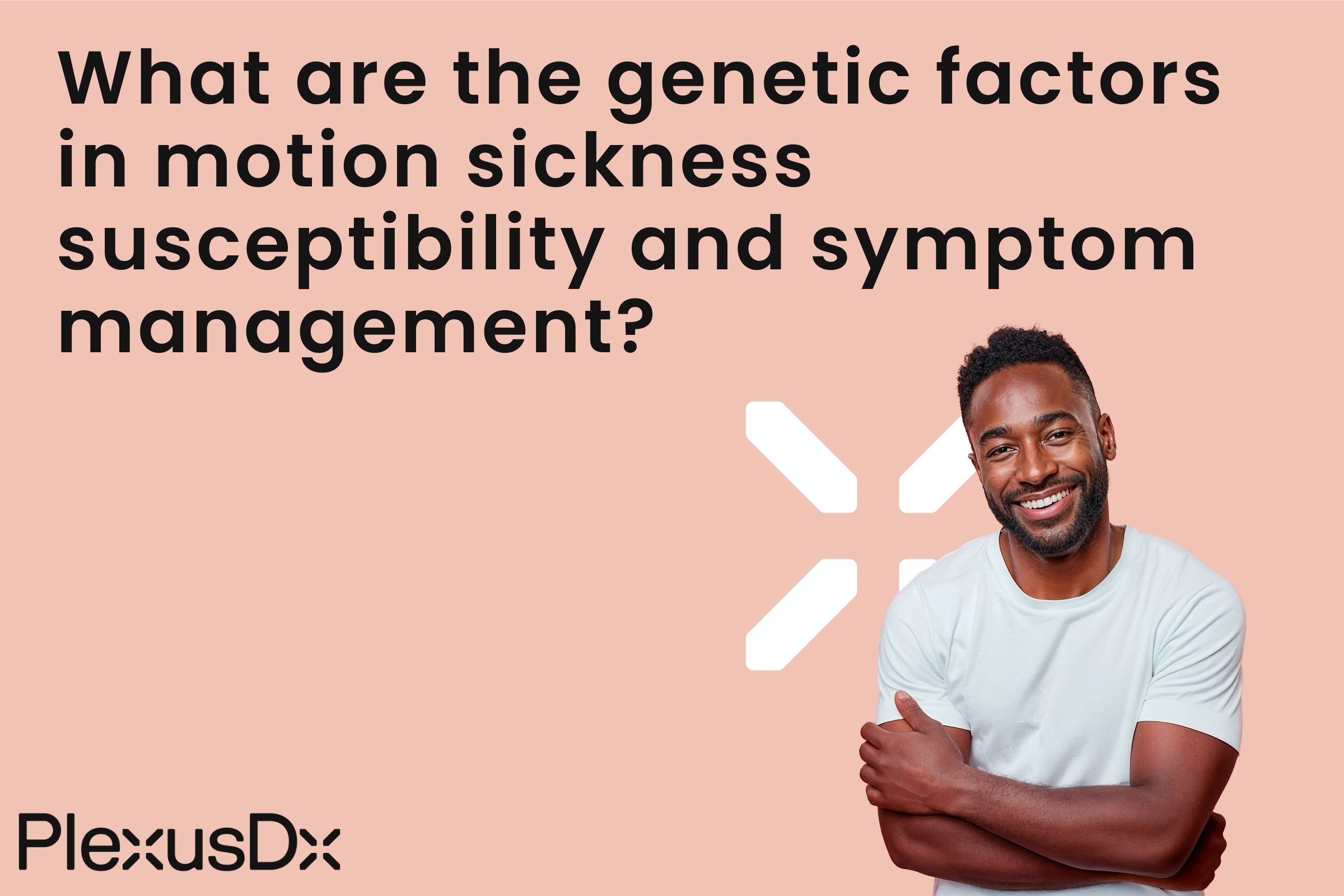What are the genetic factors in motion sickness susceptibility and symptom management?