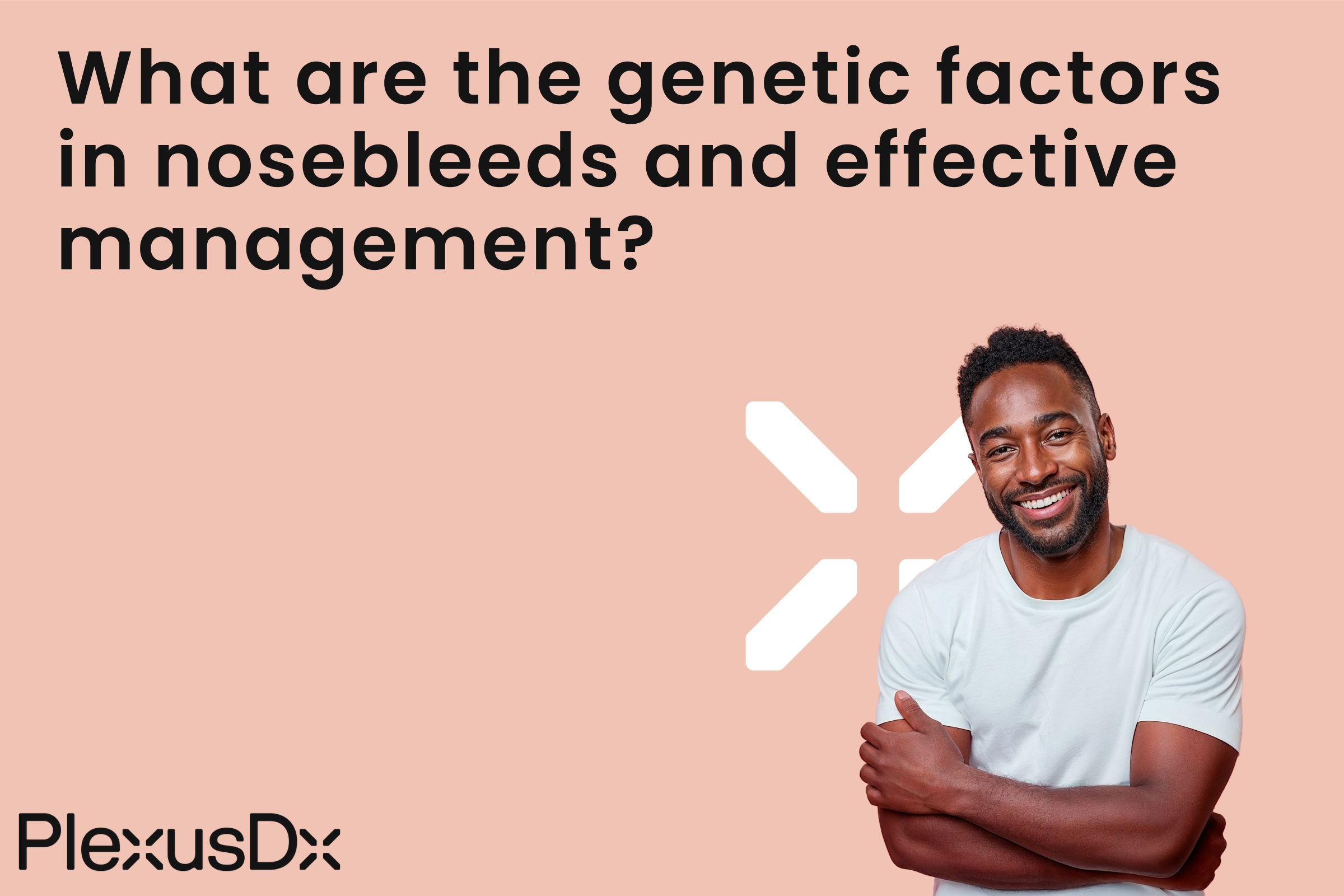 What are the genetic factors in nosebleeds and effective management?
