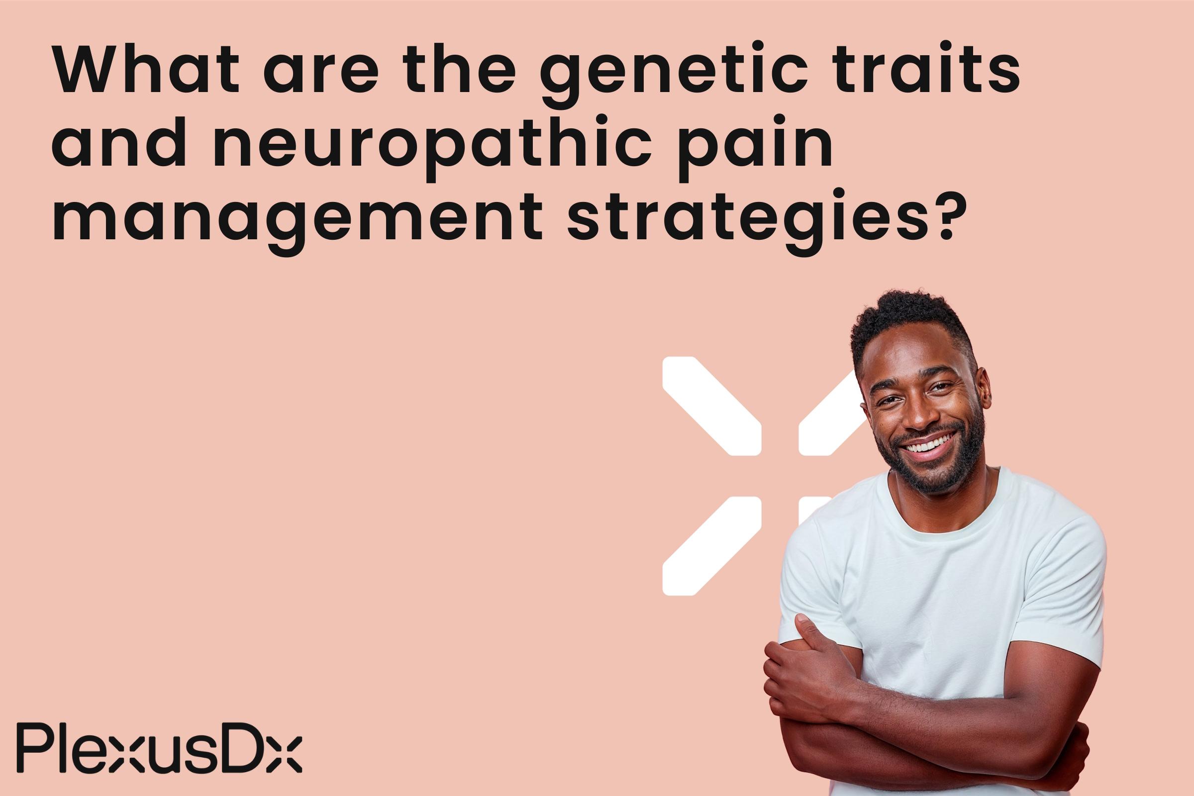 What are the genetic traits and neuropathic pain management strategies?