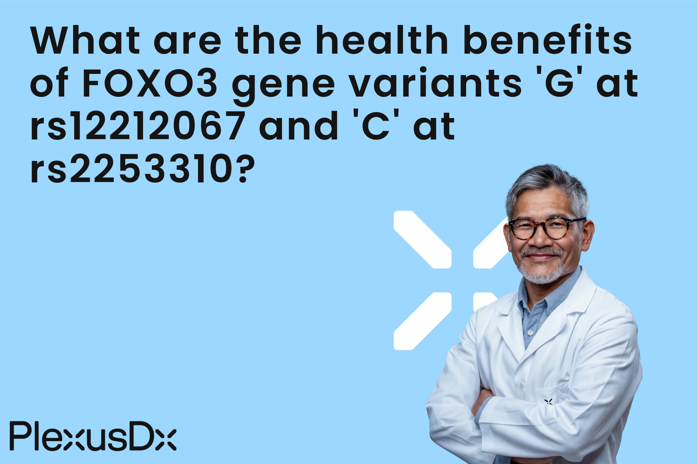 What are the health benefits of FOXO3 gene variants 'G' at rs12212067 and 'C' at rs2253310?