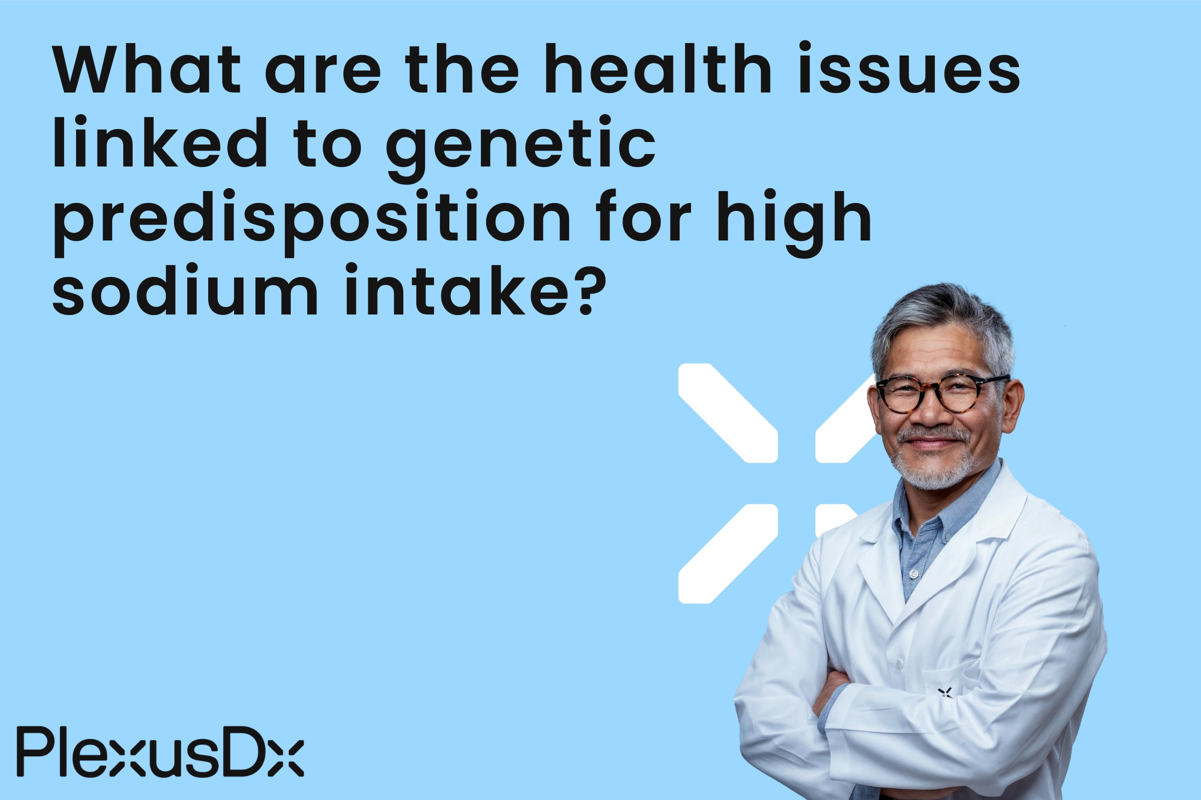 What are the health issues linked to genetic predisposition for high sodium intake?
