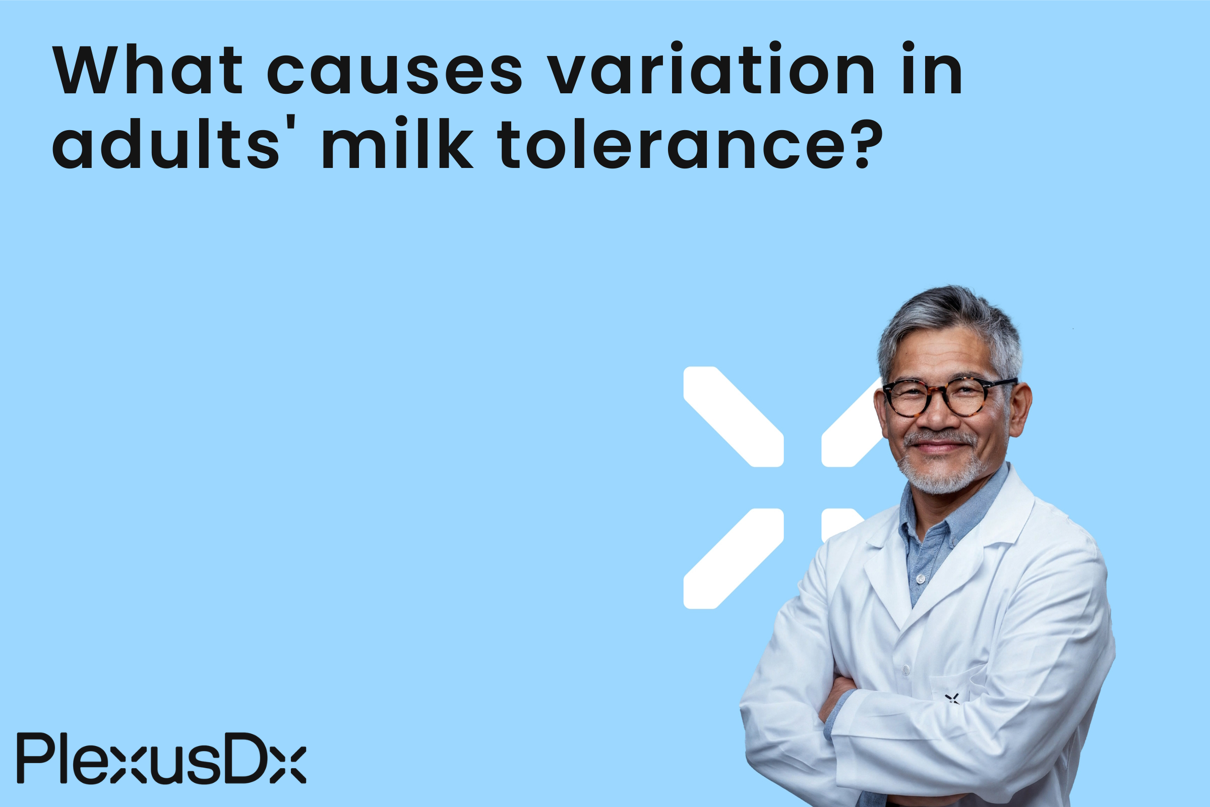 What causes variation in adults' milk tolerance?