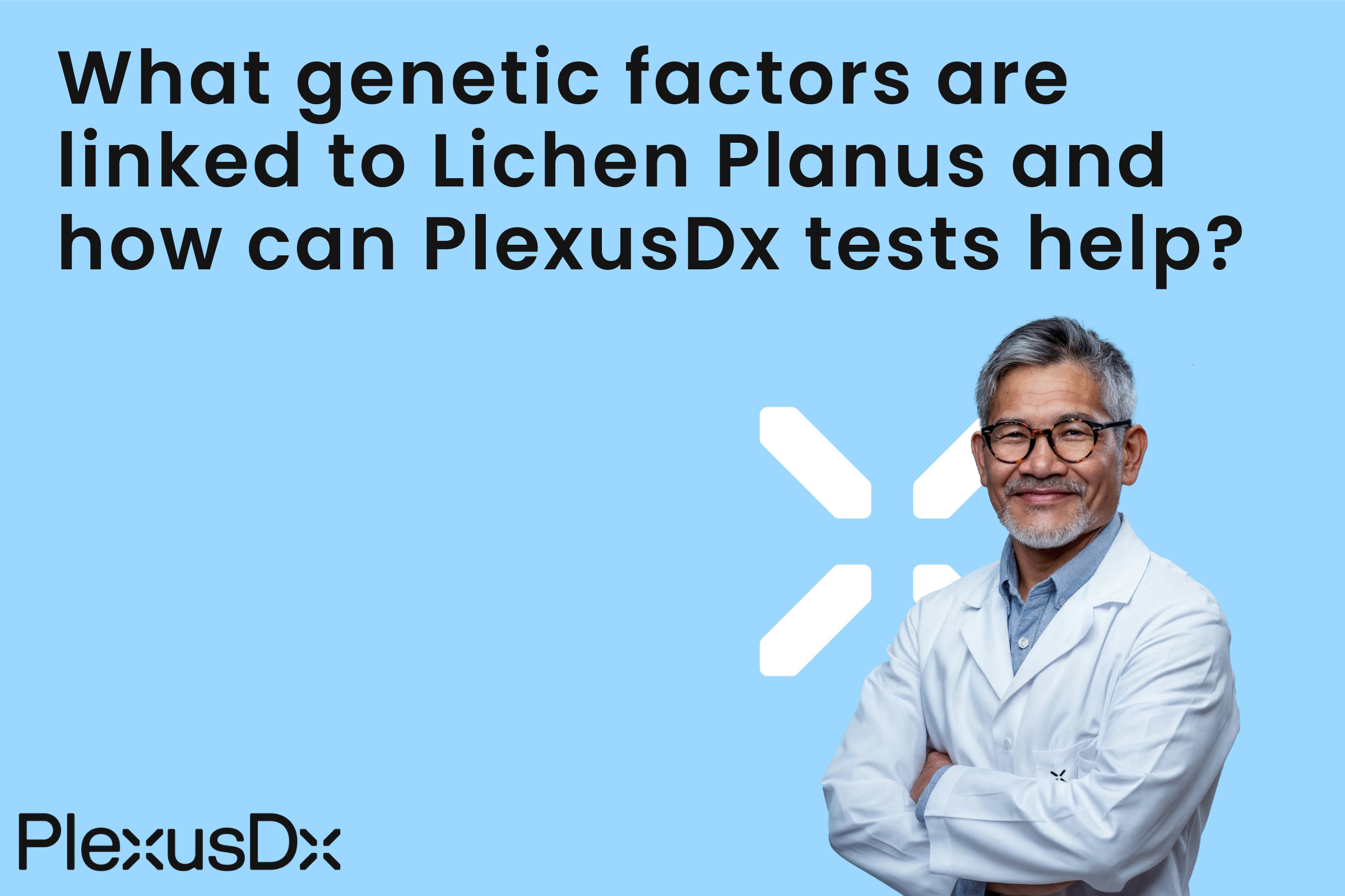 What genetic factors are linked to Lichen Planus and how can PlexusDx tests help?