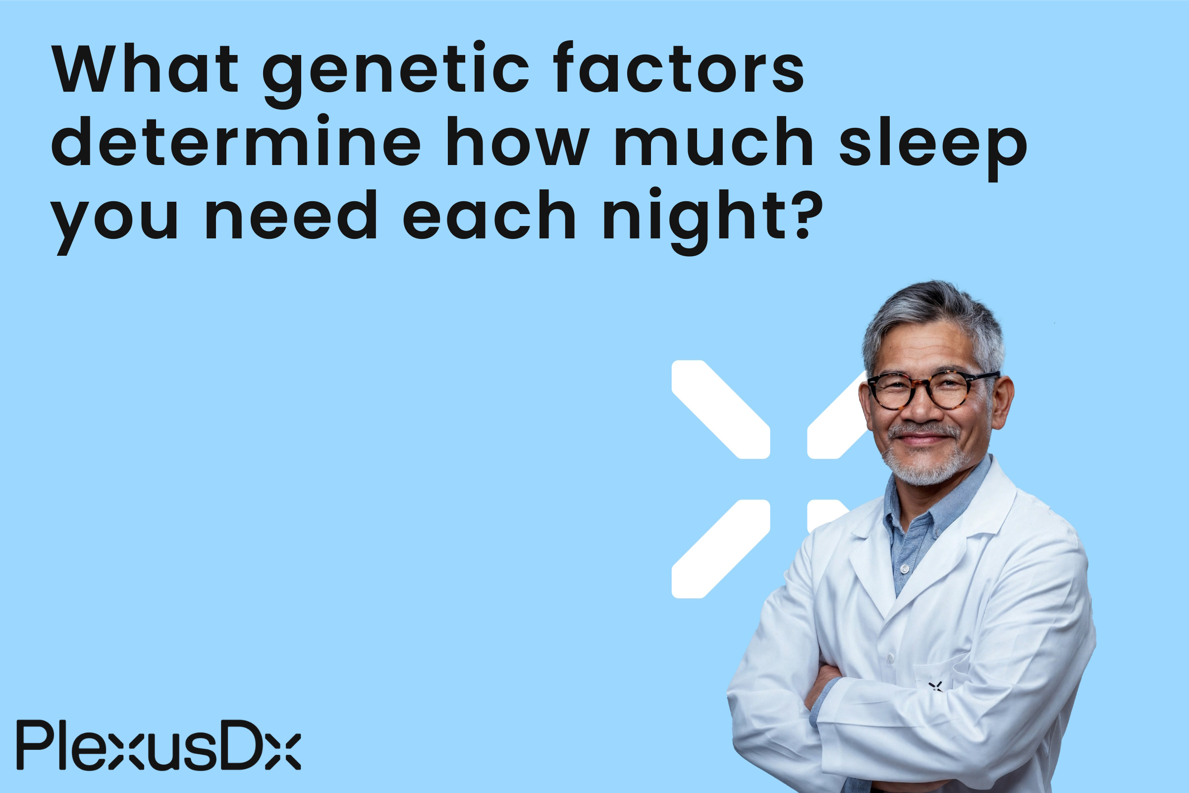 What genetic factors determine how much sleep you need each night?