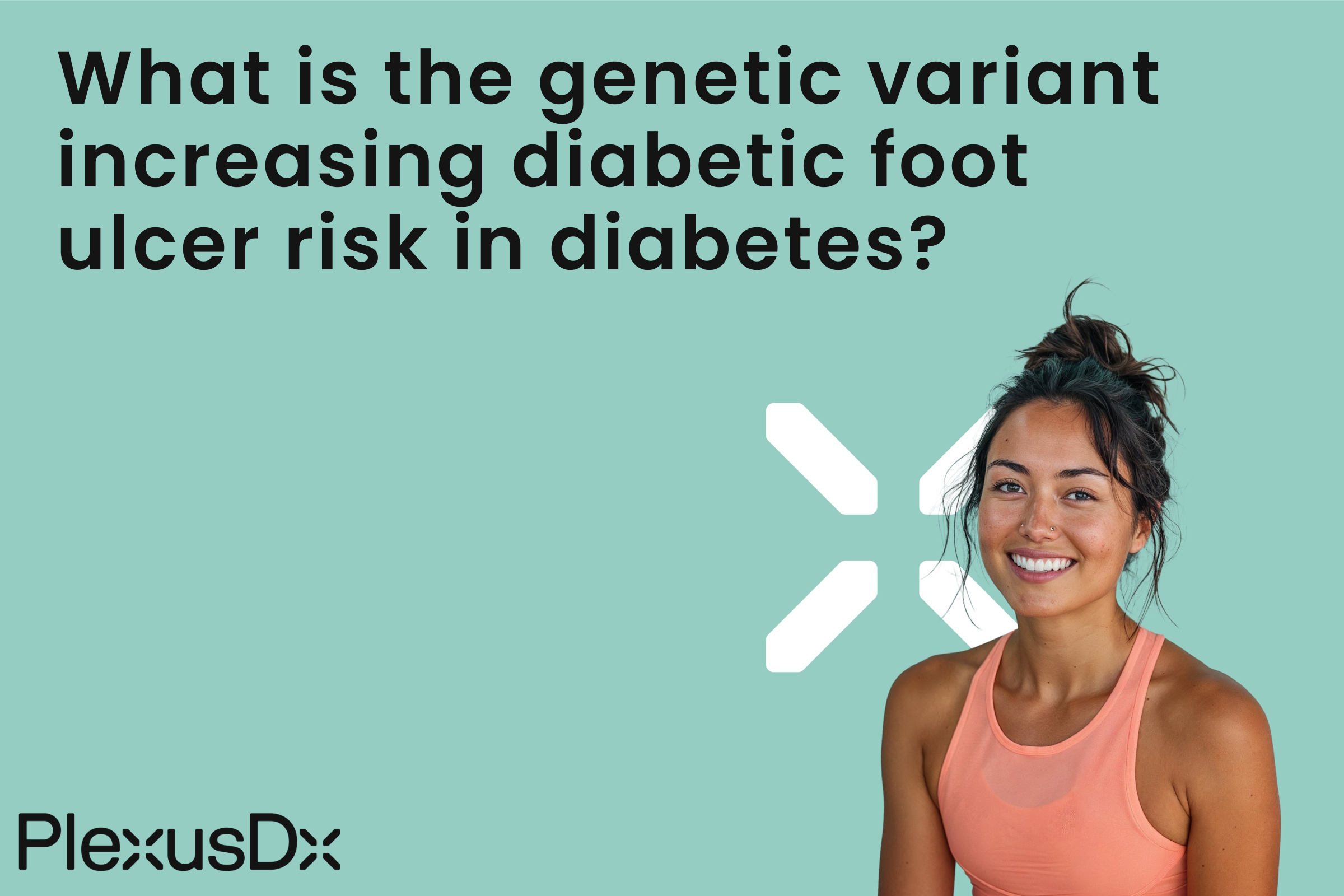 What is the genetic variant increasing diabetic foot ulcer risk in diabetes?