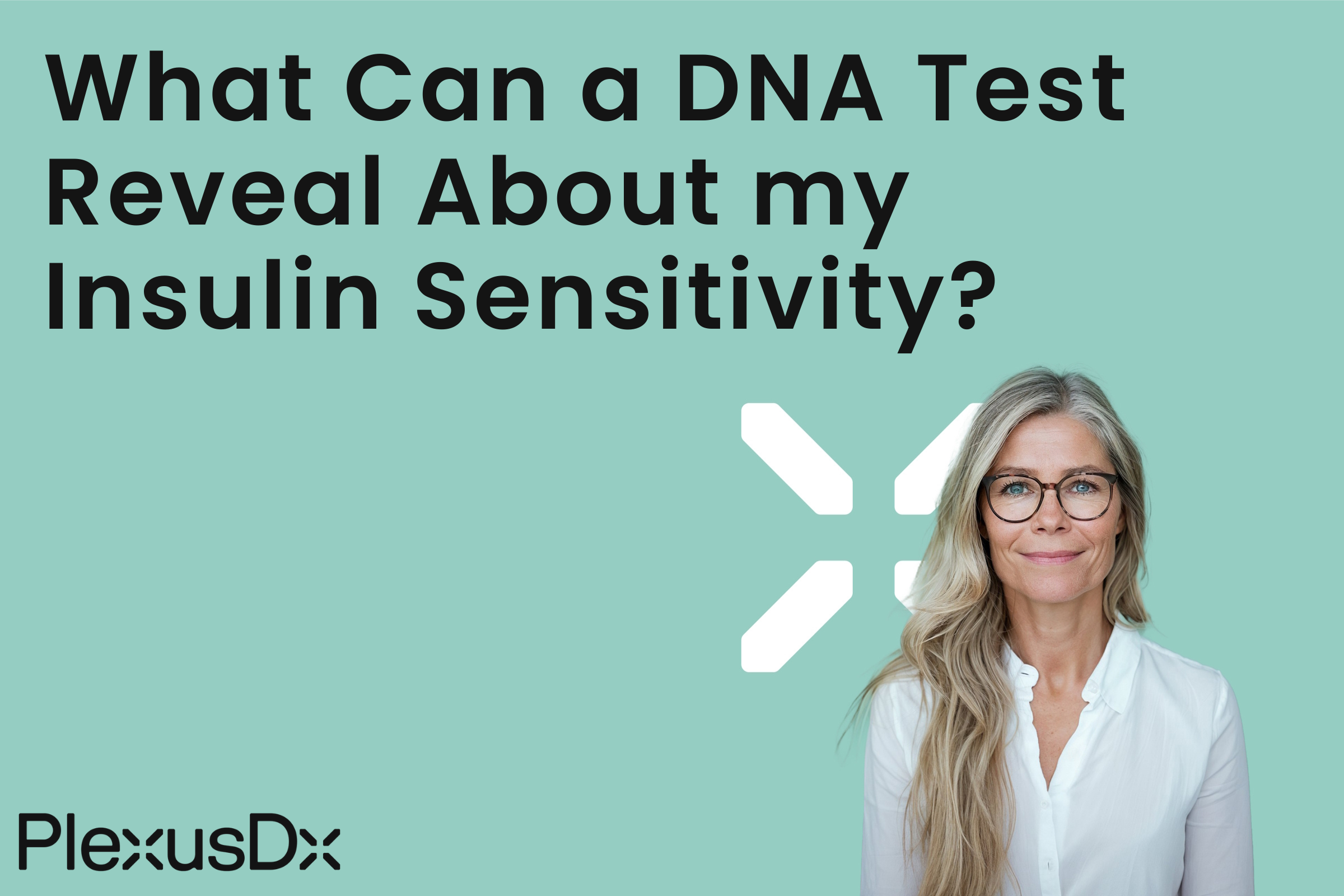 What Can A DNA Test Reveal About my Insulin Sensitivity?