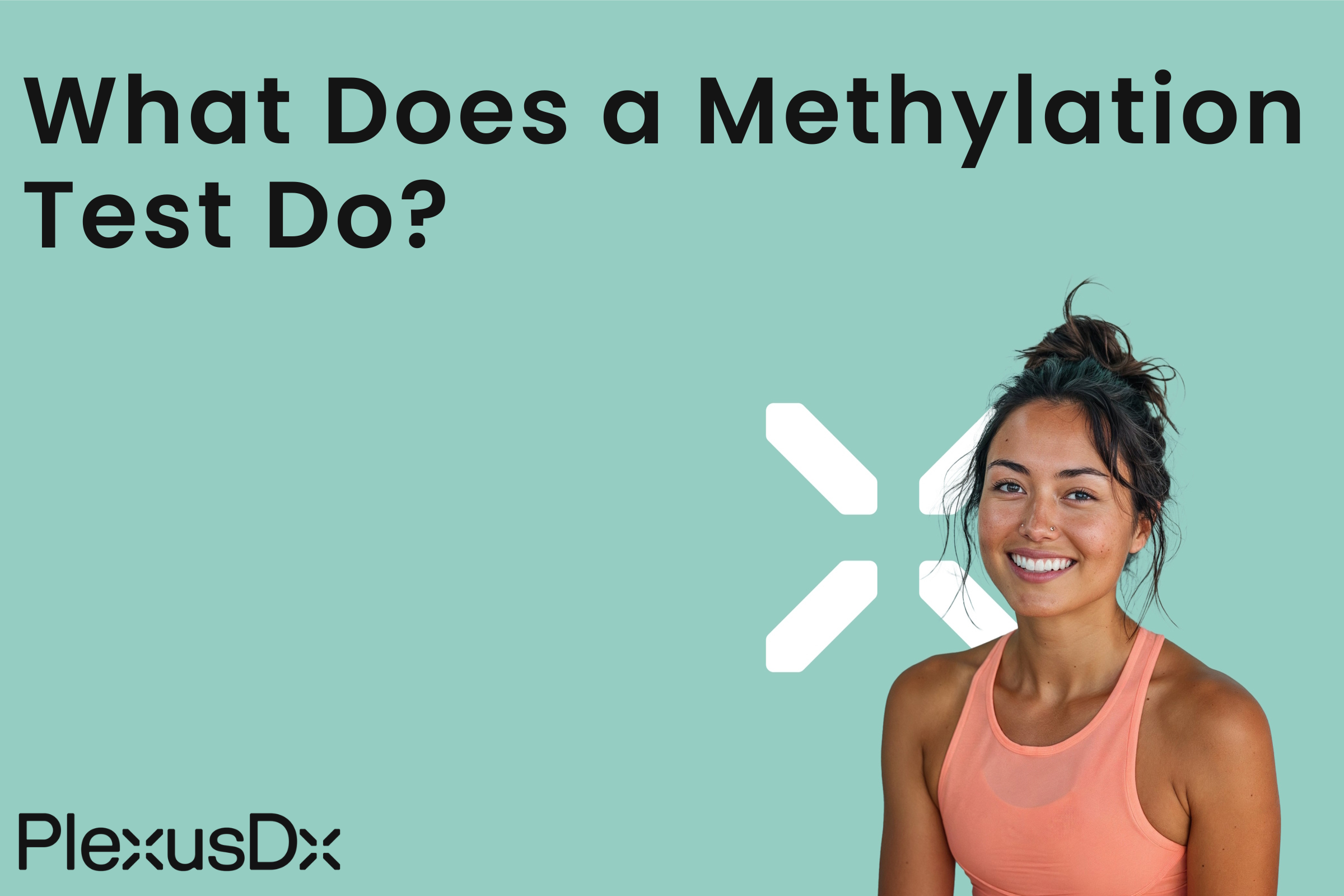 What Does a Methylation Test Do?