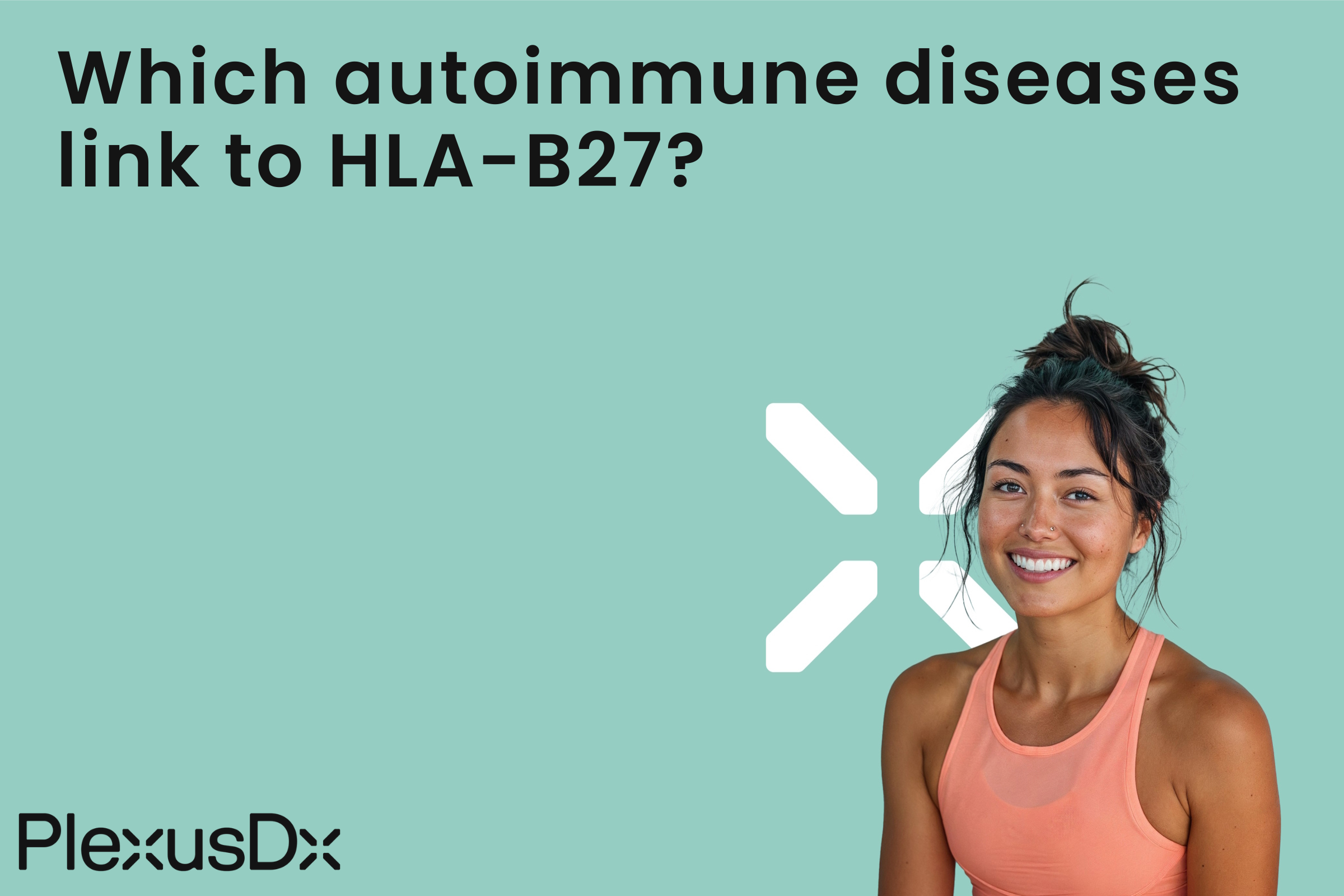 Which autoimmune diseases link to HLA-B27?
