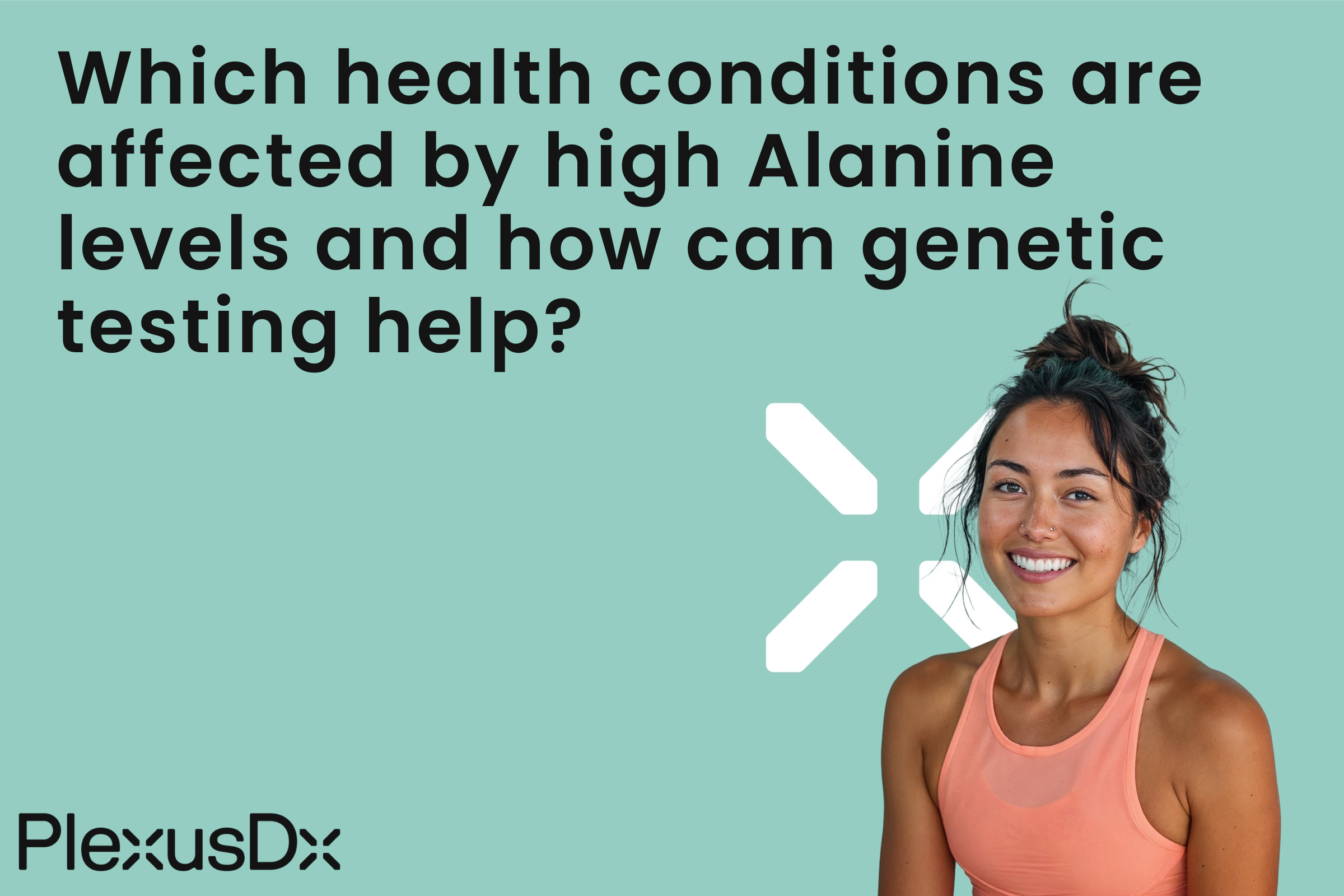 Which health conditions are affected by high Alanine levels and how can genetic testing help?