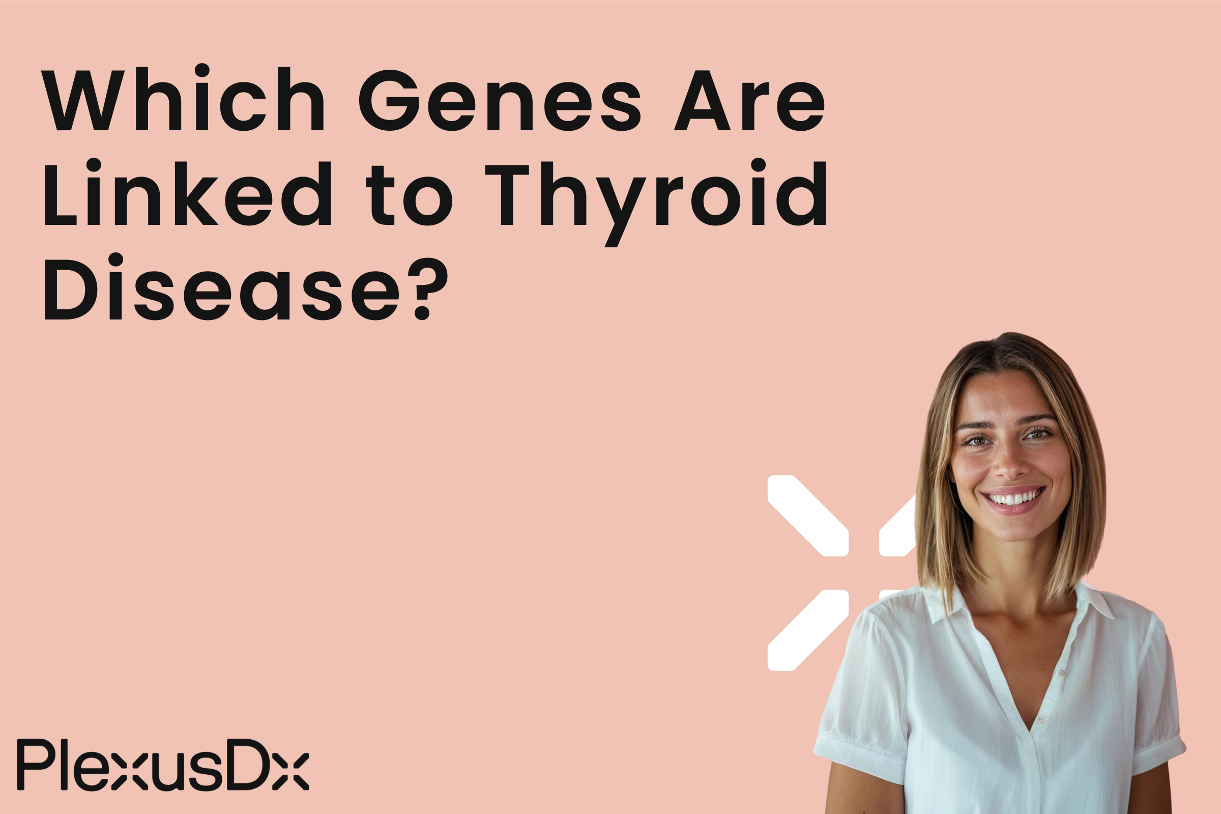 Which Genes Are Linked to Thyroid Disease?