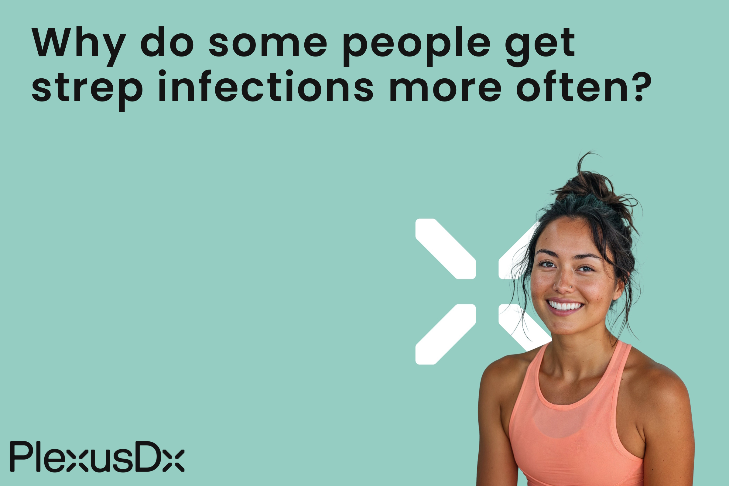 Why do some people get strep infections more often?