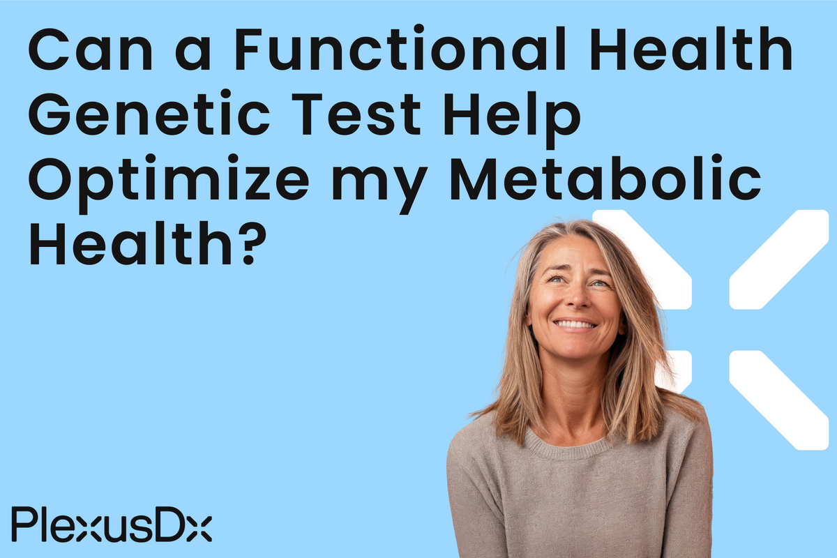 Can a Functional Health Genetic Test Help Optimize my Metabolic Health ...