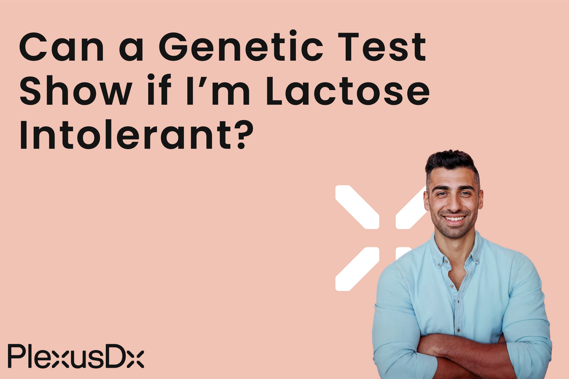 Can a Genetic Test Show if I'M Lactose Intolerant? – PlexusDx