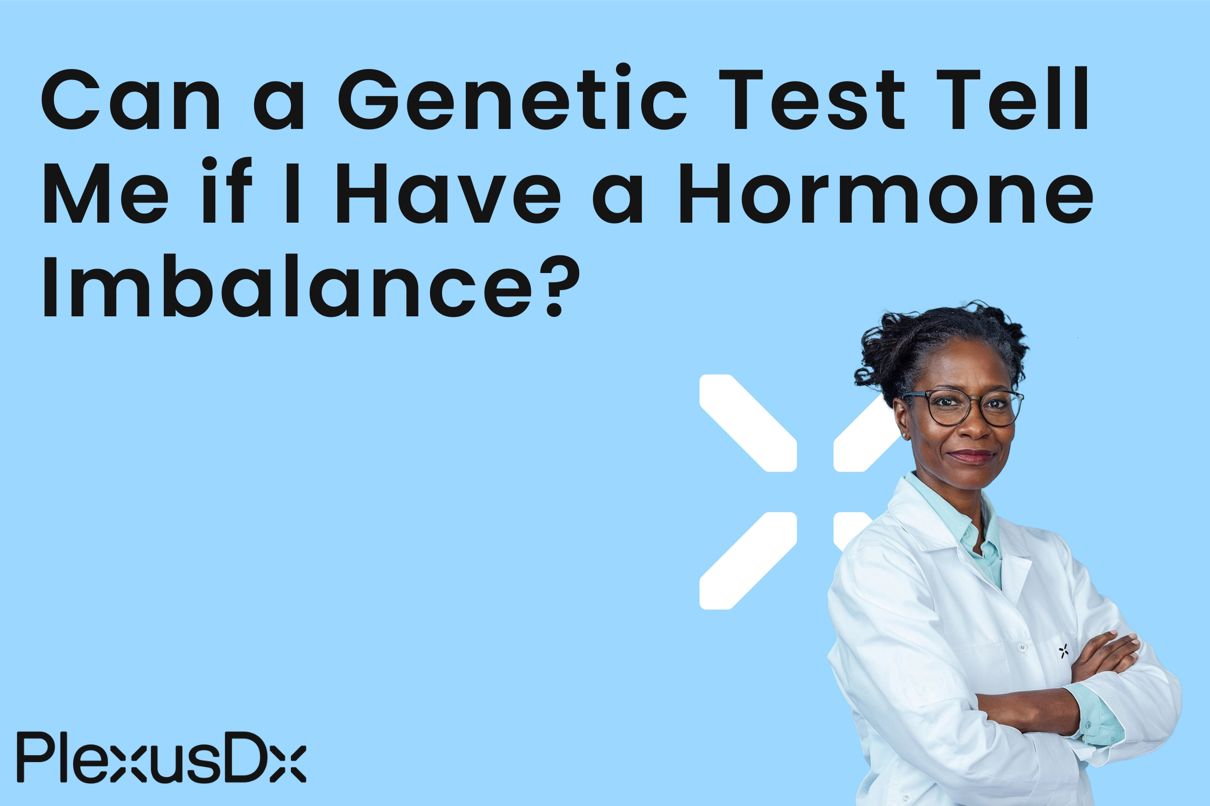 Can a Genetic Test Tell Me if I Have a Hormone Imbalance?